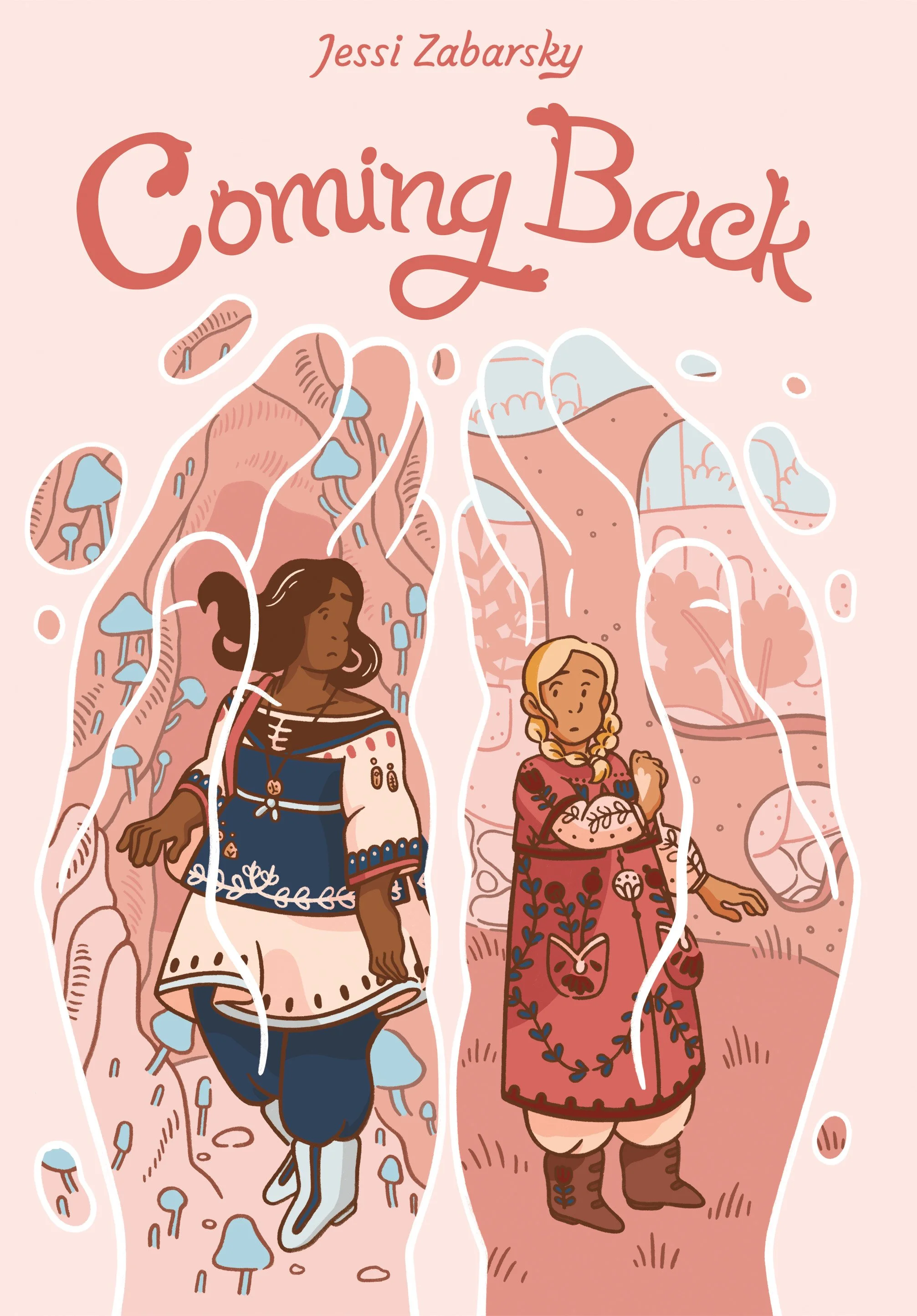 Book cover titled "Coming Back" by Jessi Zabarsky featuring two women in traditional folk attire standing inside illustrated human arms with mushrooms and forest scenery inside.