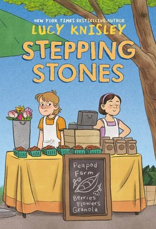 Book cover for 'Stepping Stones' by Lucy Knisley, featuring two children at a farm stand with a tree and a blue sky background.