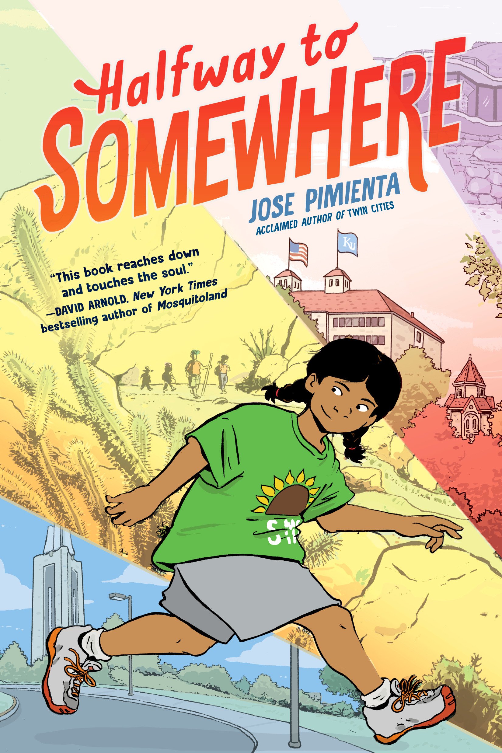 Book cover of "Halfway to Somewhere" by Jose Pimienta showing a kid with black hair, green shirt, gray shorts, and running shoes, running outdoors with a cityscape and landscape background in colorful comic style.