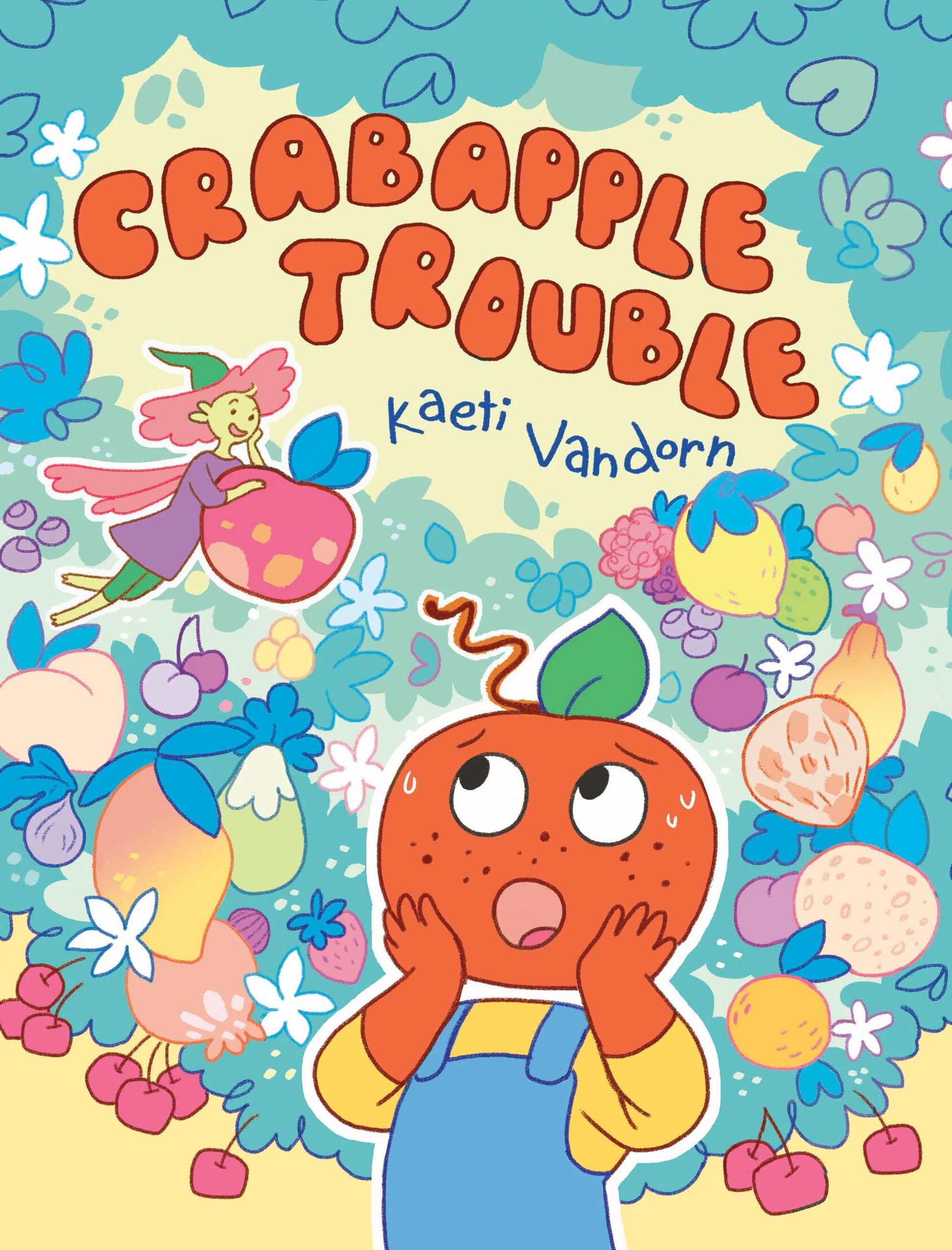 Colorful book cover for 'Crabapple Trouble' by Kaeti Vandorn featuring a worried young girl with an orange crabapple character surrounded by various fruit and floral illustrations.