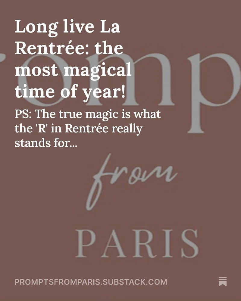 It&rsquo;s the most magical time of the year in Paris : La Rentr&eacute;e!

And while it synonymous with September and the return of Parisians from their summer excusions, it has come to represent so much more to me. 

For me, it represents ✨reinvent