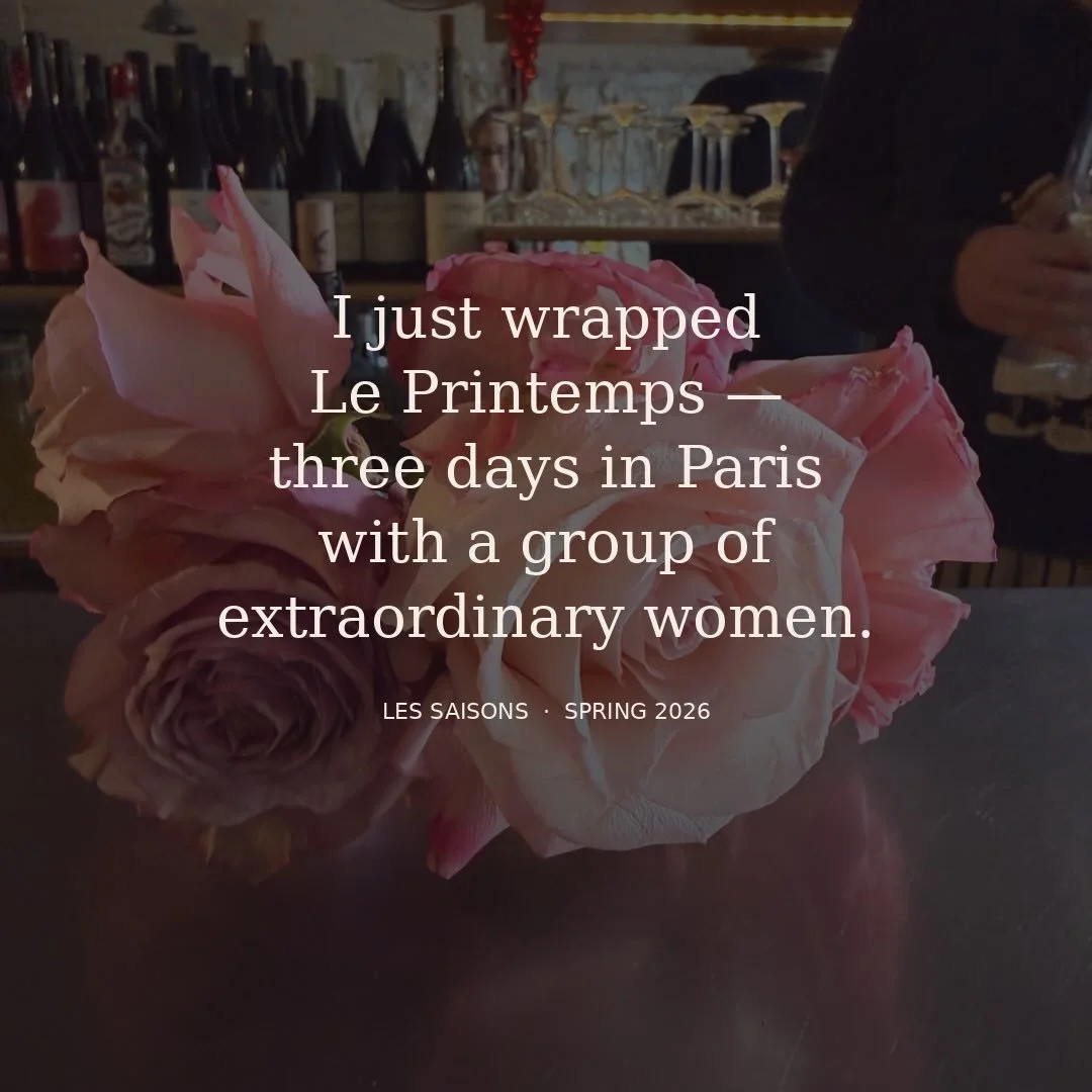 That post-retreat glow is real.

Three days in Paris with incredible women in the room - and incredible women from my network who joined us along the way. 

Every time I host a retreat, I tell myself I know what to expect. And every time, the women i