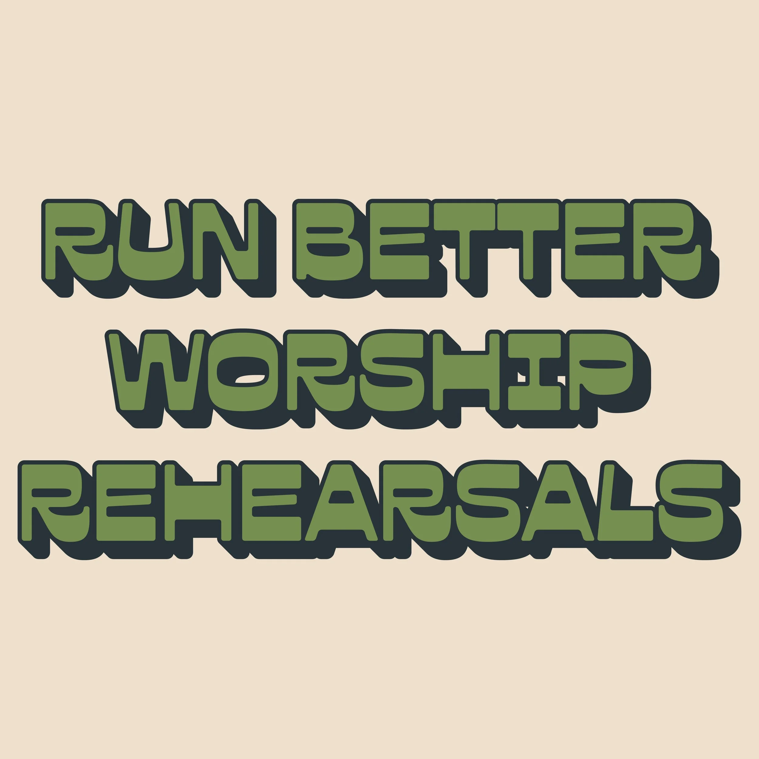 How to Run a Better Worship Band Rehearsal