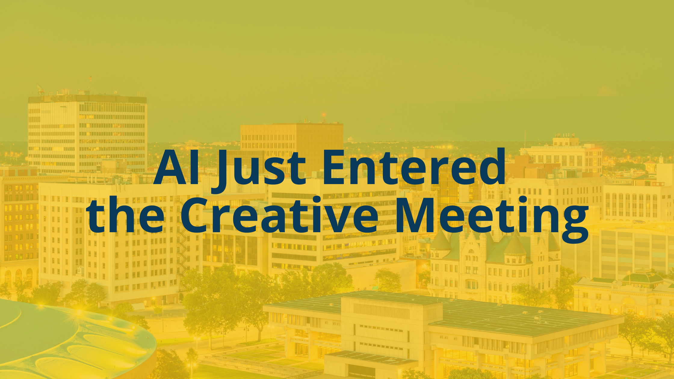 AI Just Entered the Creative Meeting