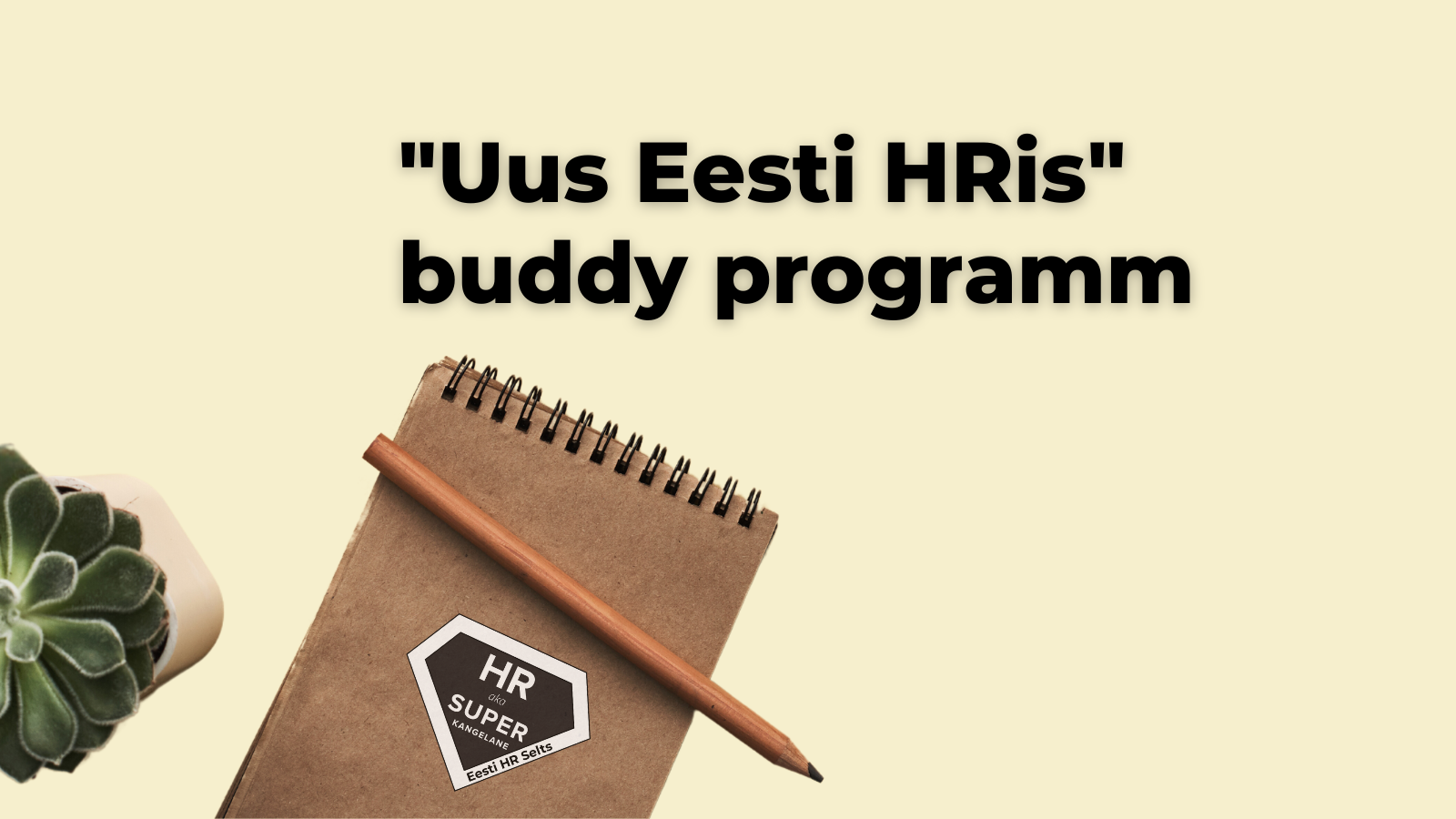 Alustab Uus Eesti HRis buddy programm