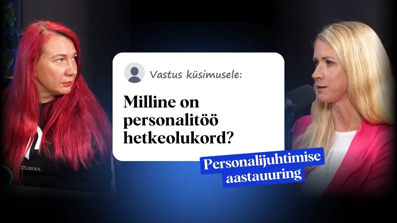 Tööelu blogi podcast: Personalitöö hetkeolukord ja trendid