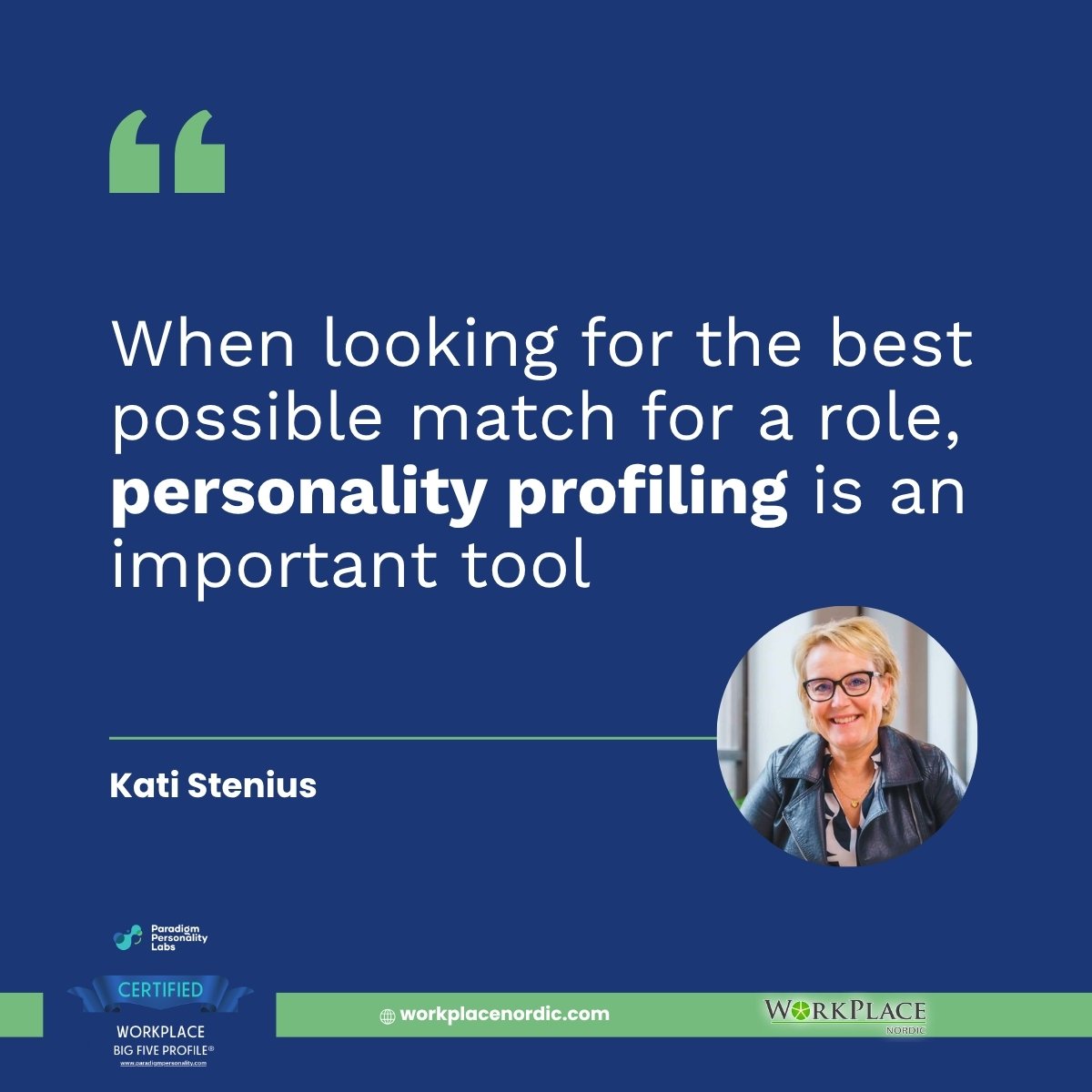 There Is More to a Candidate Than an Interview Reveals – Personality Profiling as a Recruitment Tool