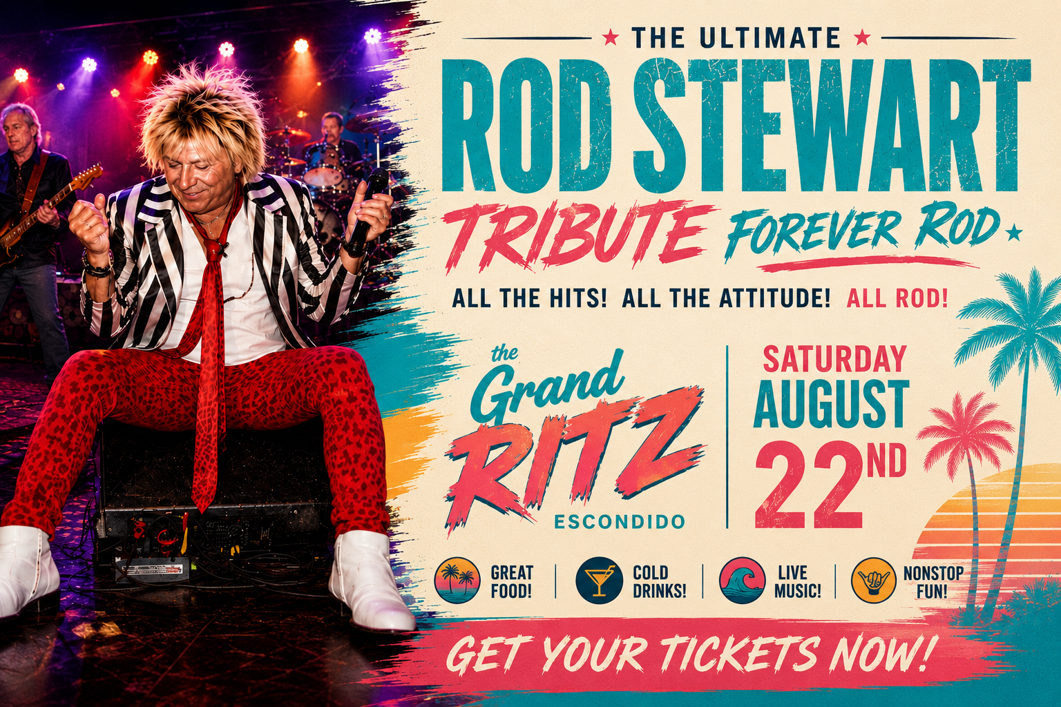 FOREVER ROD - The Ultimate Rod Stewart Tribute | The Grand Ritz Theater | Escondido CA