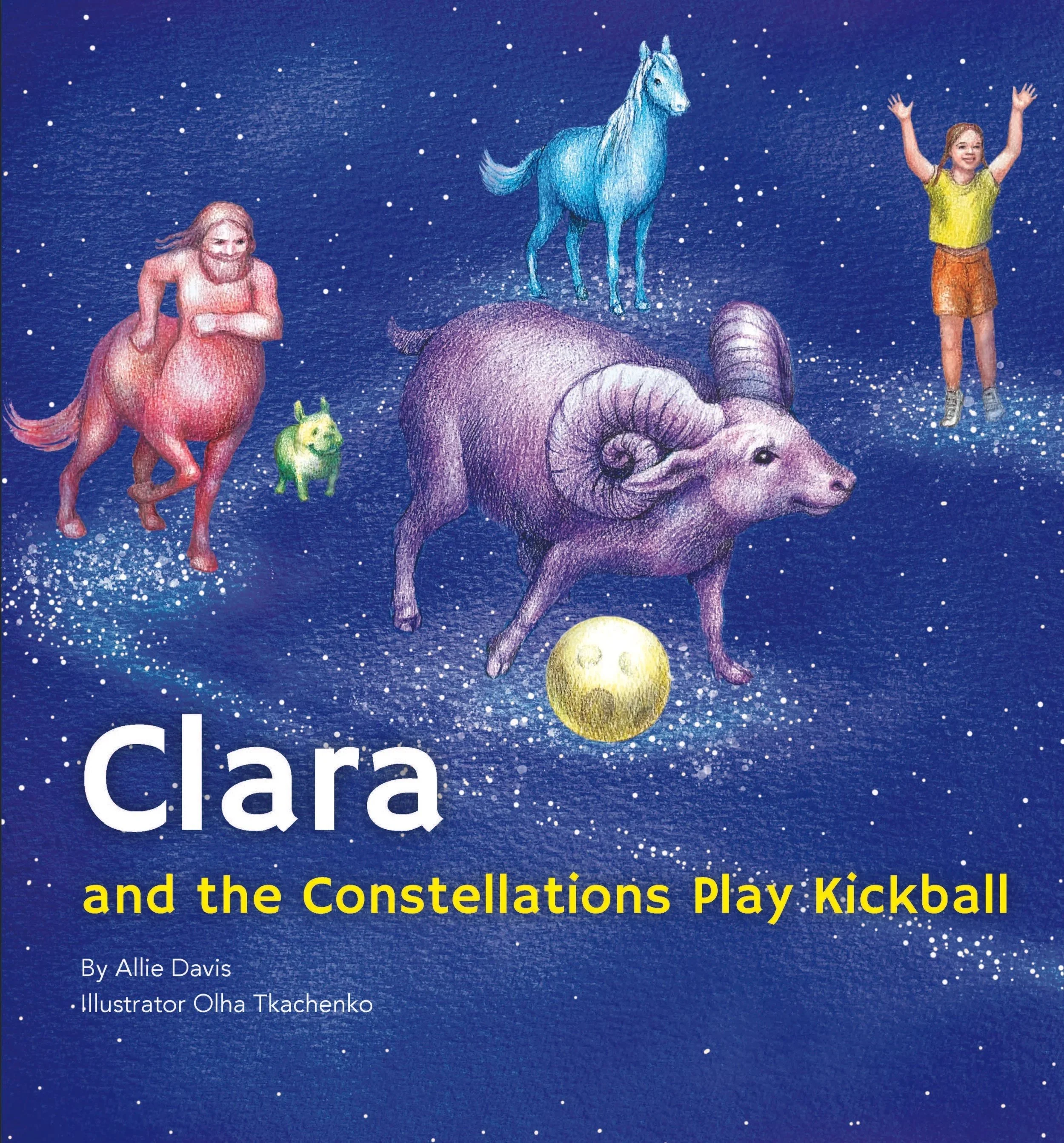 Clara and the Constellations Play Kickball Hardcover