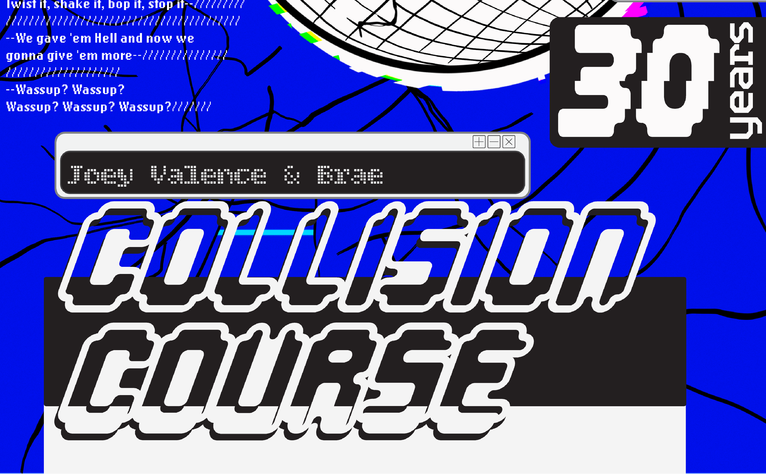 JOEYVALENCE AND BRAE COLLSION COURSE