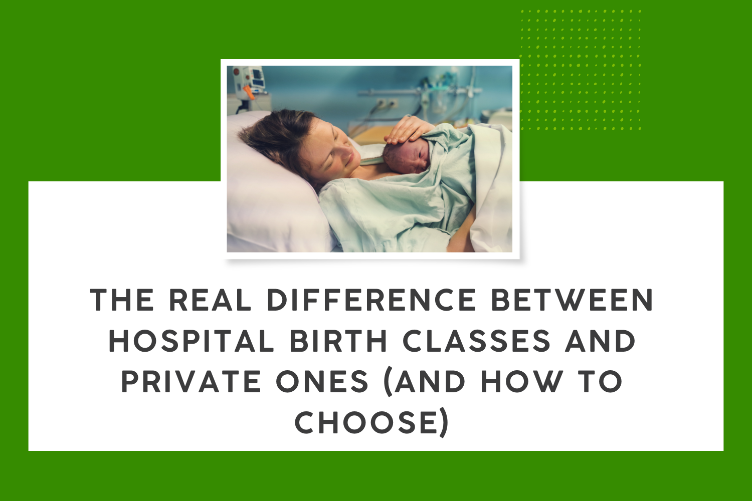 The Real Difference Between Hospital Birth Classes and Private Ones (And How to Choose)