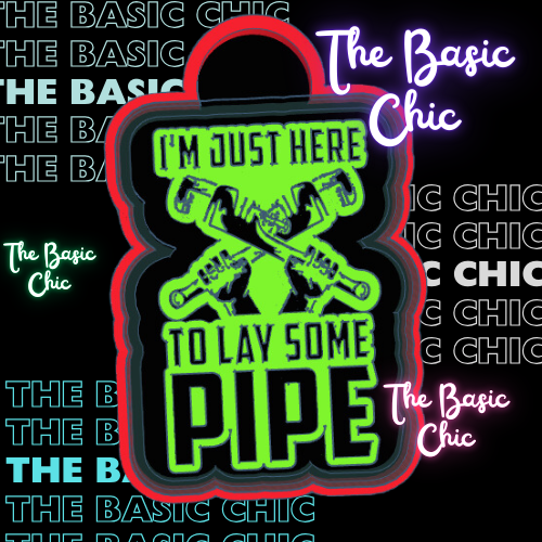 I am just here to lay some pipe  / pipeliner