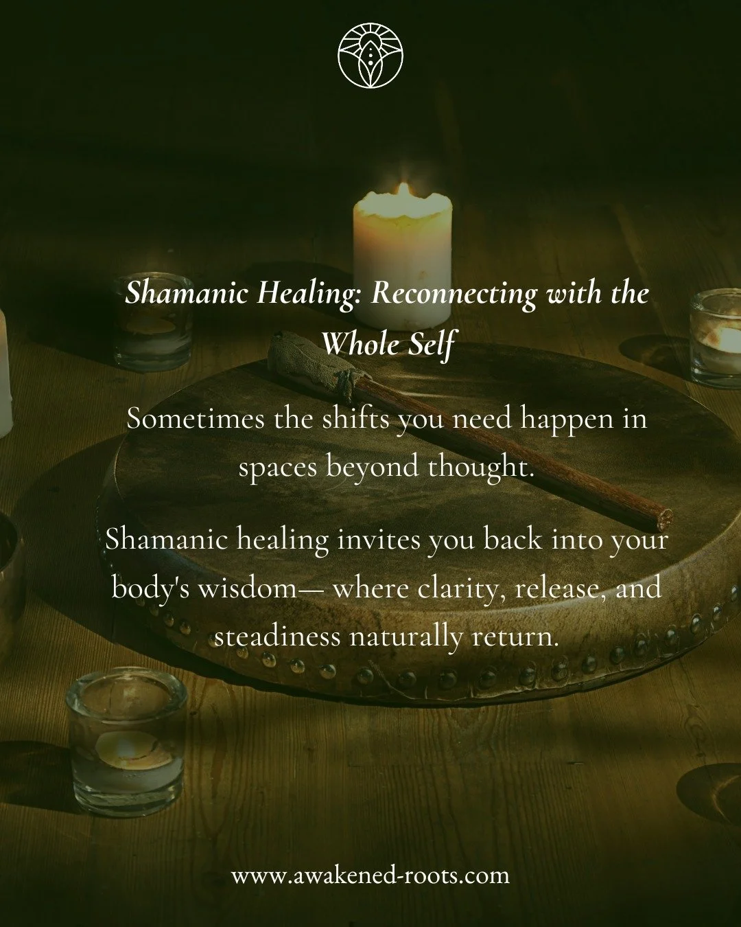 Shamanic healing works on the principle that emotional and physical imbalances often begin as energetic disruptions.

Through sound, rhythm, and guided focus, the body and mind reconnect with aspects of the self that have been disconnected due to str