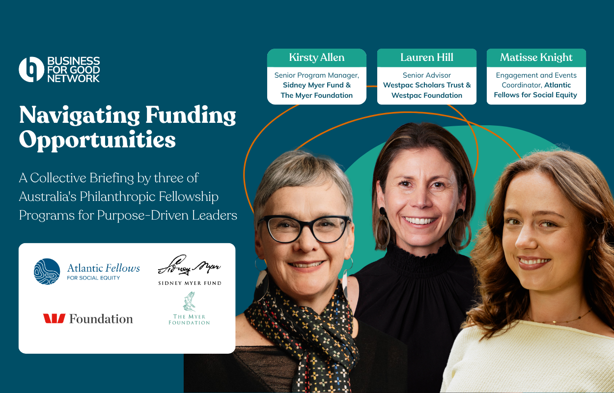 Navigating Funding Opportunities: A Collective Briefing by three of Australia's Philanthropic Fellowship Programs for Purpose-Driven Leaders