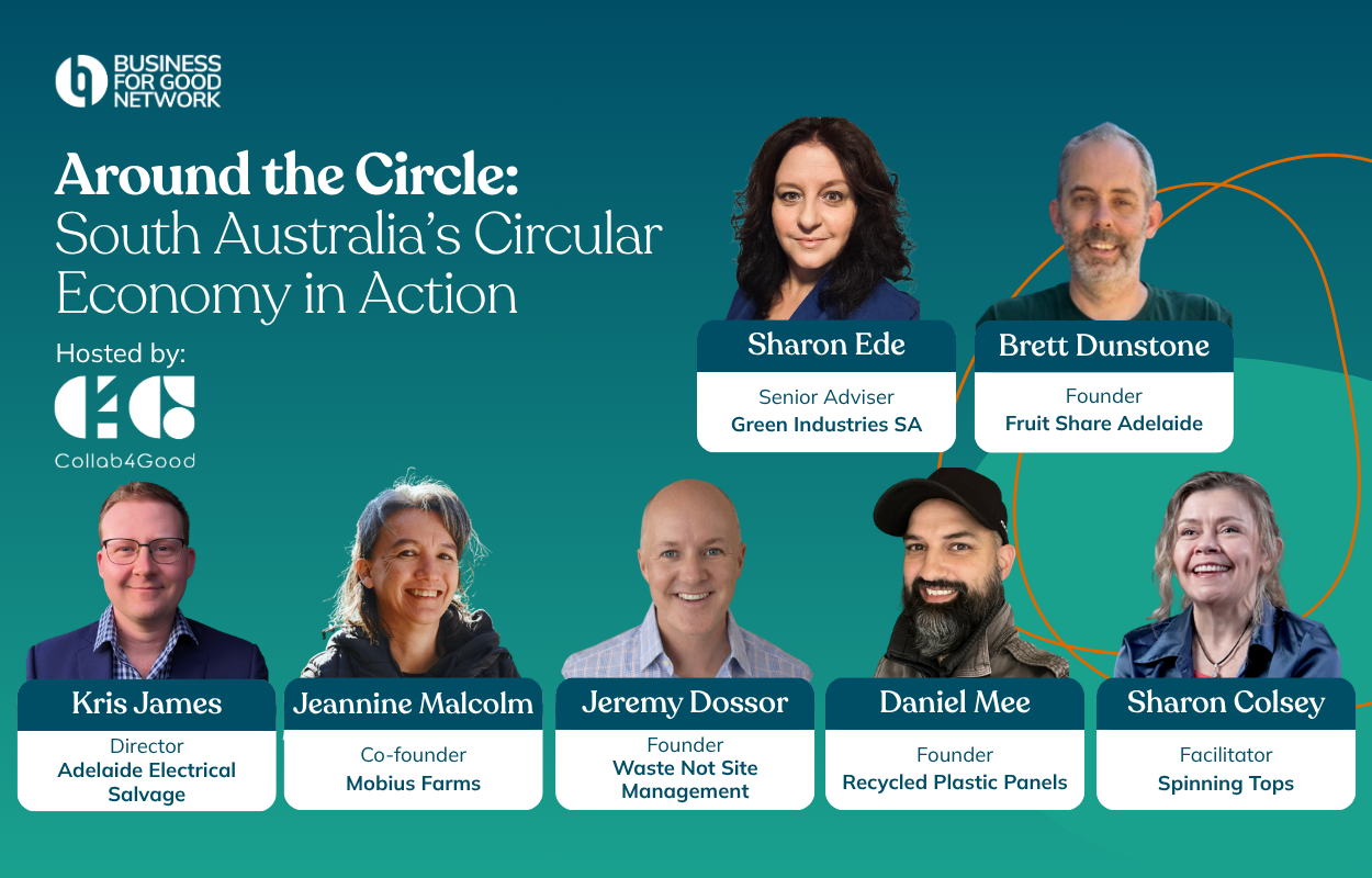 Around the Circle: South Australia’s Circular Economy in Action, hosted by Collab4Good - BFGN Webinar Series #43