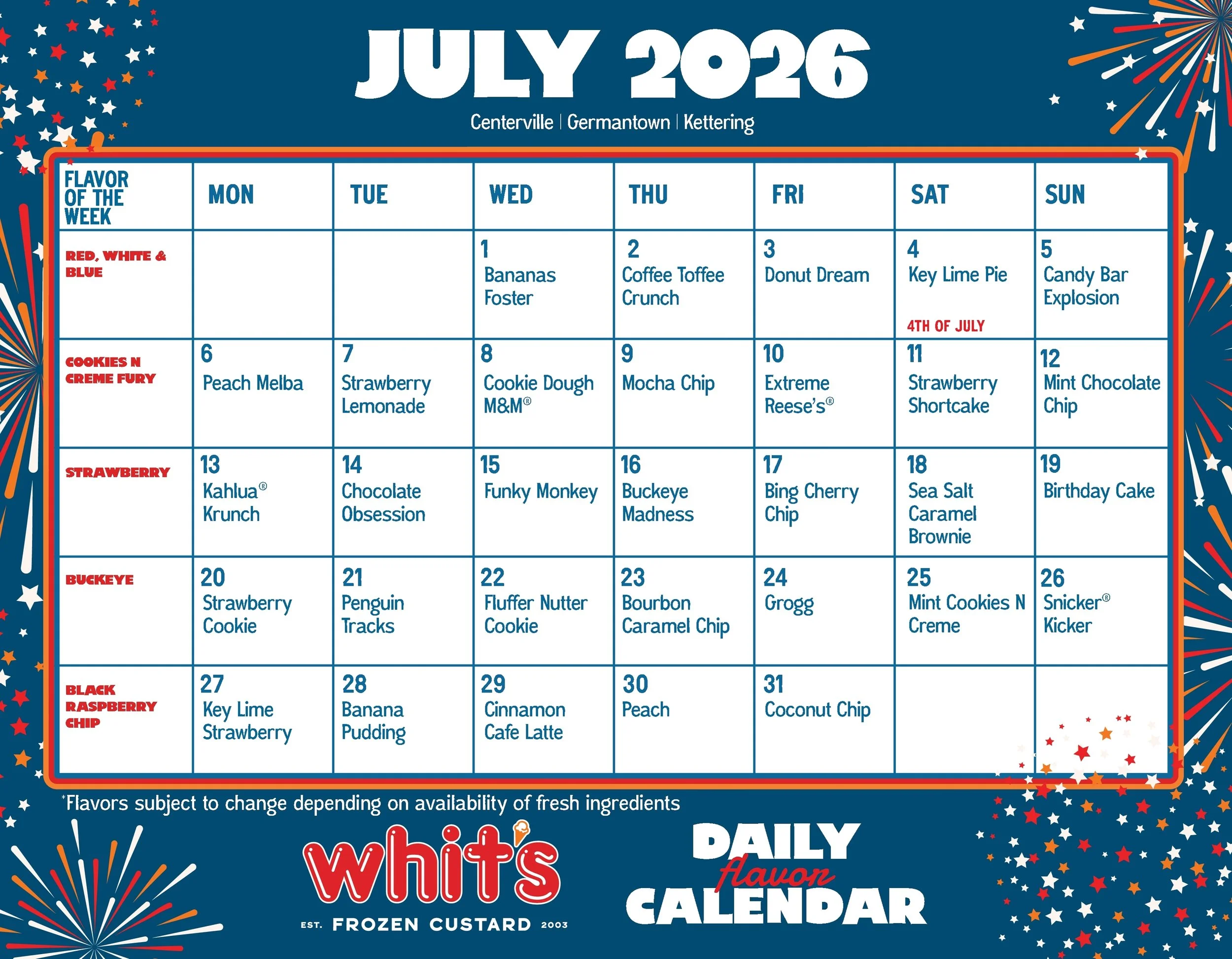 A July 2026 calendar for daily flavor changes, featuring flavors like Red, White & Blue, Cookies N Creme Fury, Strawberry, Black Raspberry Chip, and Kissed by Fire. Decorative fireworks and stars adorn the background for the holiday celebration.