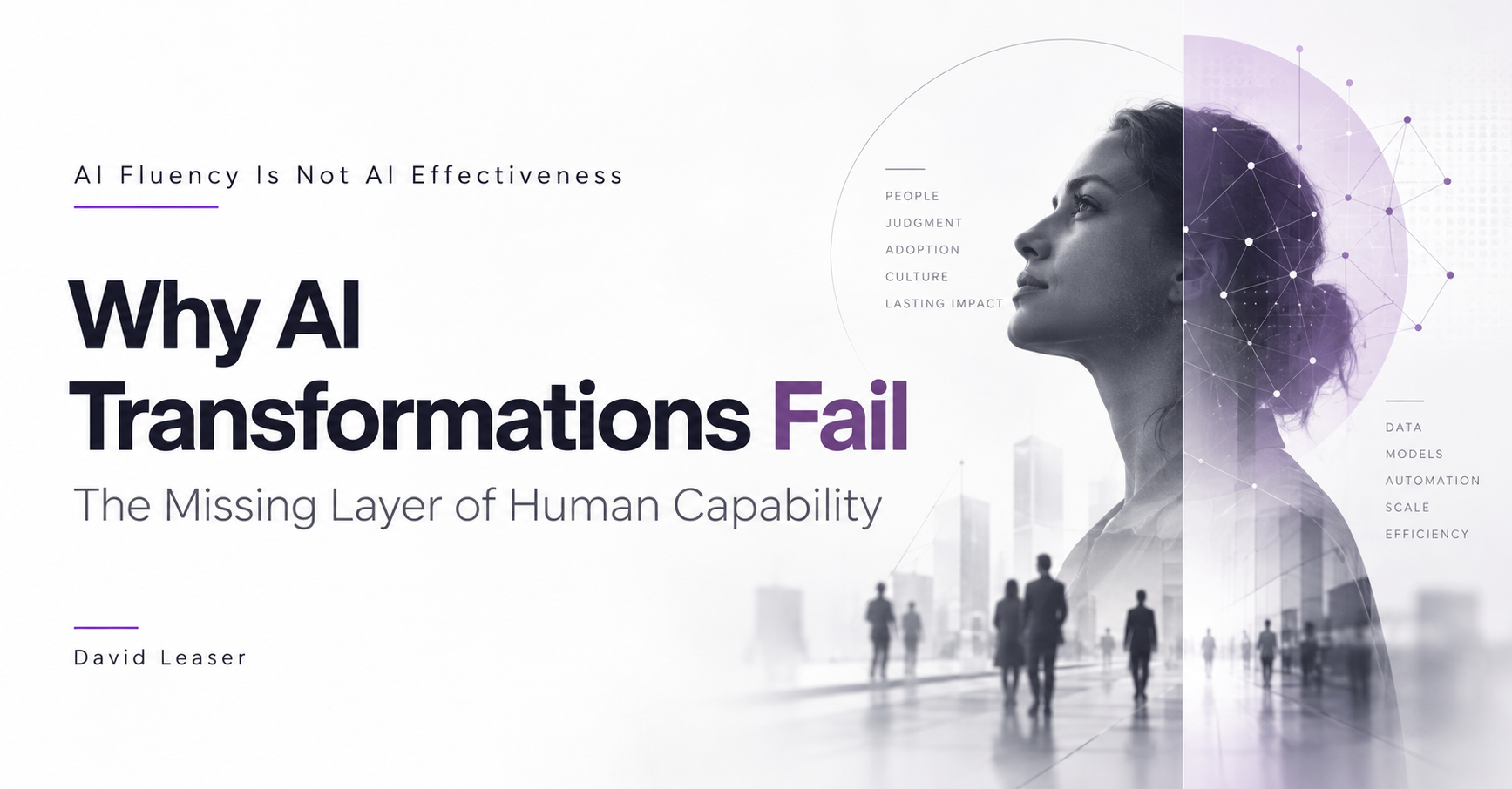 Why AI transformations fail: The missing layer of human capability
