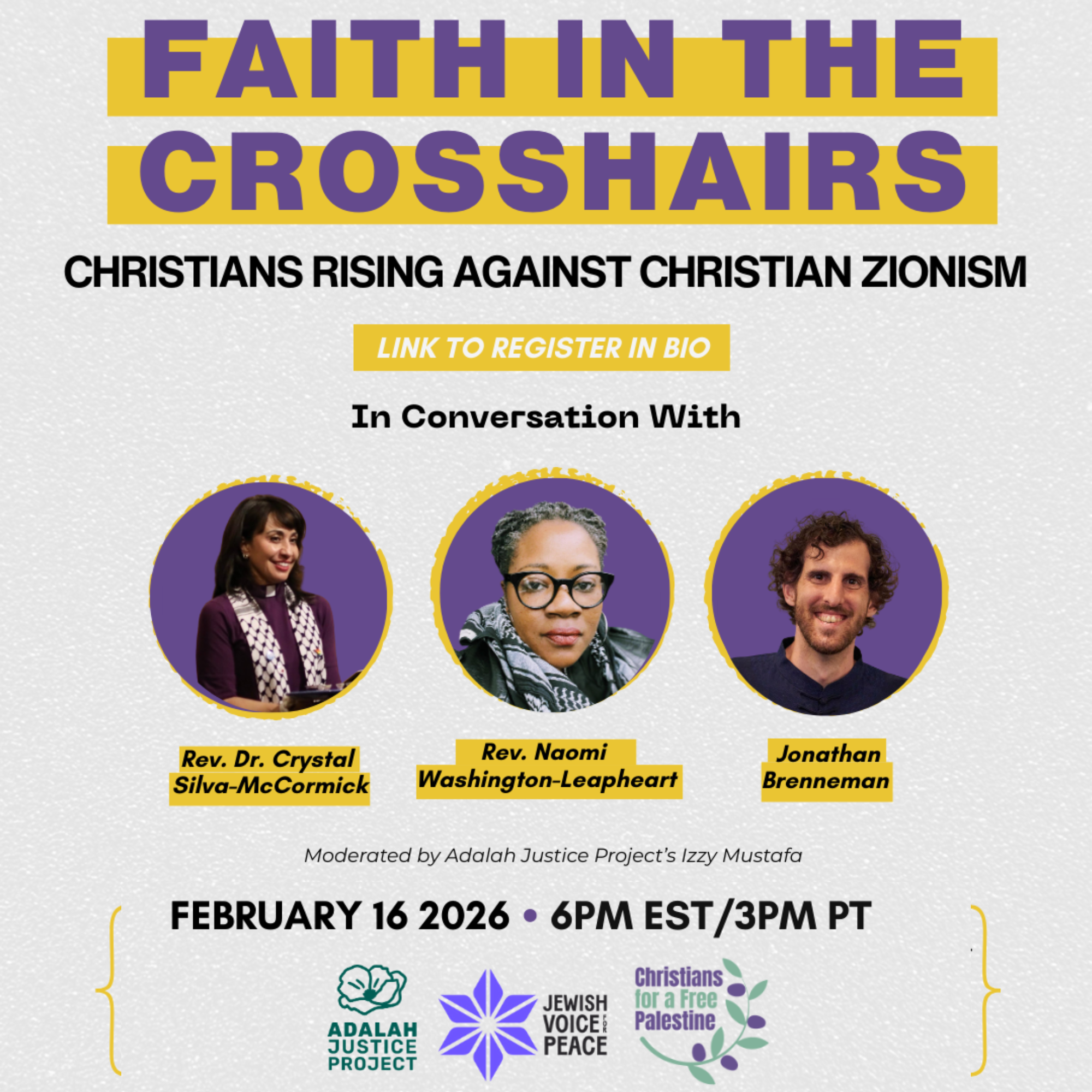 On Monday, February 16, Adalah Justice Project, Jewish Voice for Peace, and Christians for a Free Palestine invite you to join a conversation with Christian leaders and organizers reflecting on faith, justice, and solidarity with Palestine.