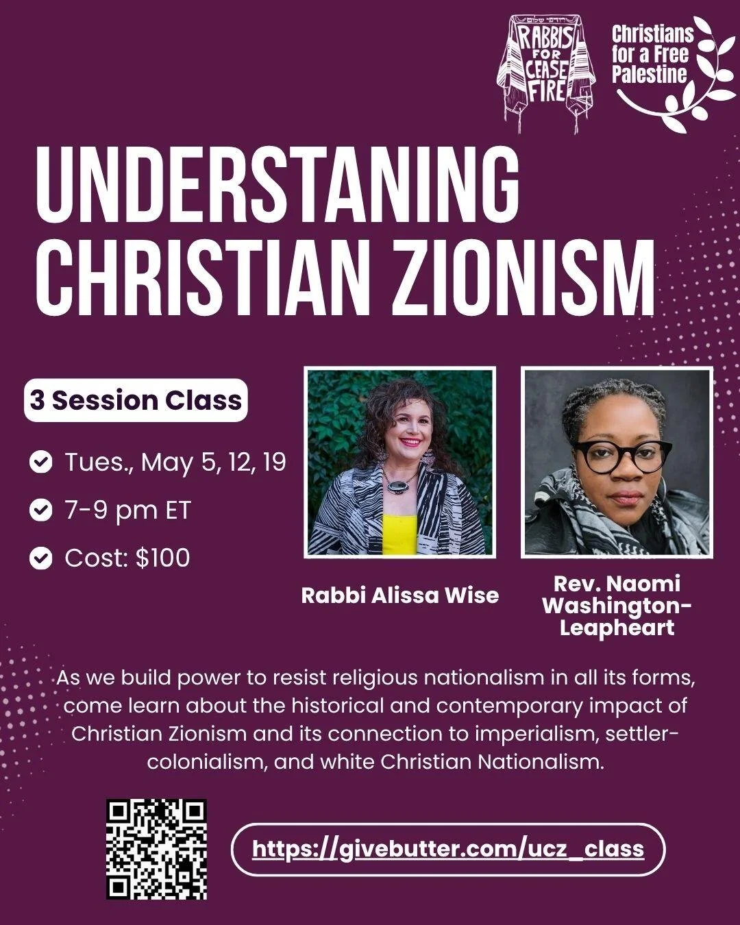 CFP is partnering with Rabbi’s for Ceasefire to put on a 3 part class, Understanding Christian Zionism led by Rev. Naomi Washington Leapheart, and Rabbi Alissa Wise.
