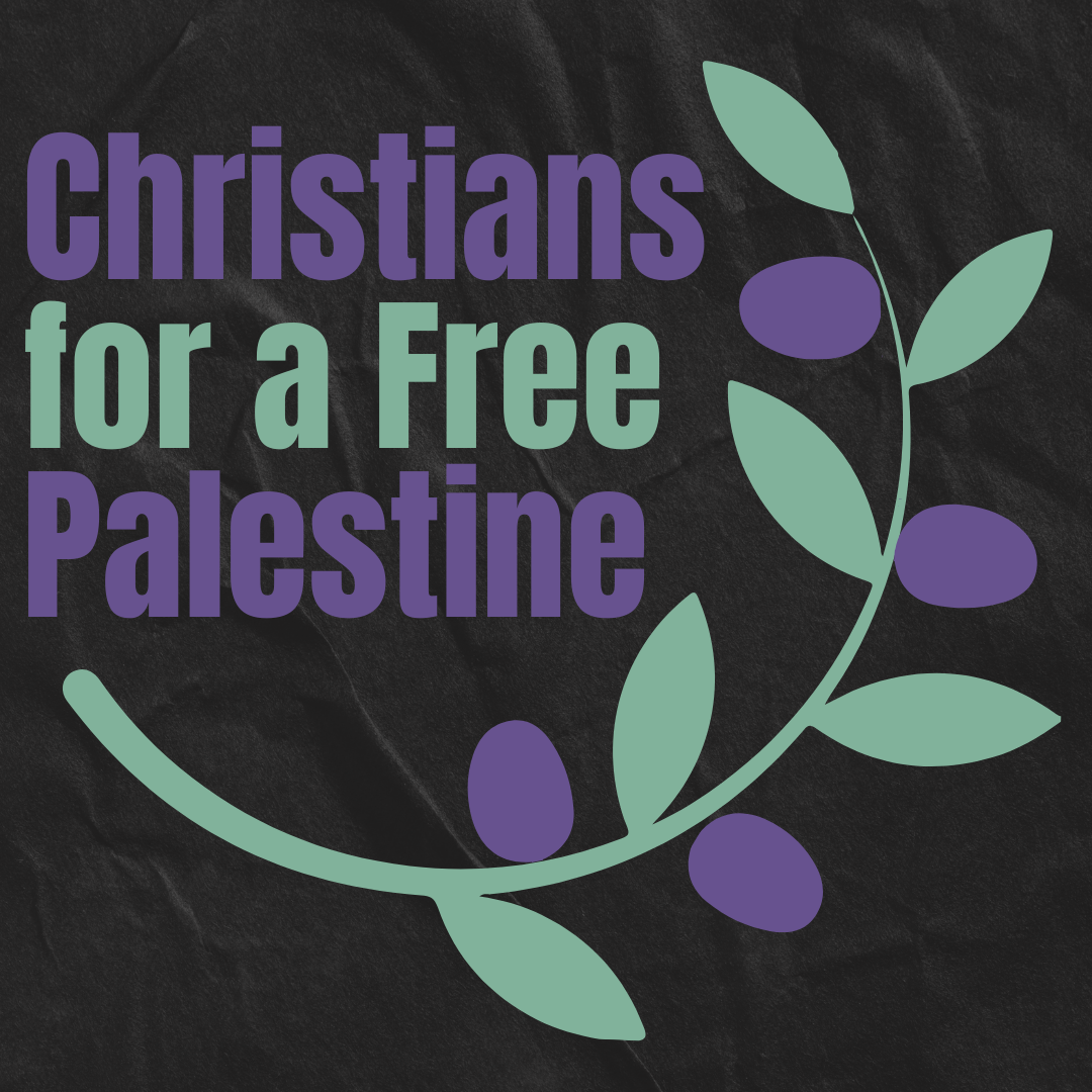 CHRISTIANS FOR A FREE PALESTINE