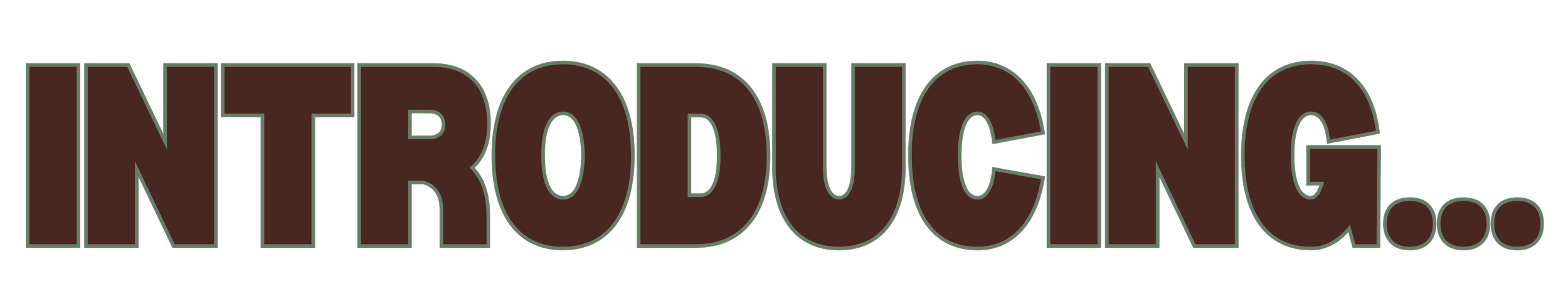 Text image with the word 'INTRODUCING...' in bold brown and outlined letters.