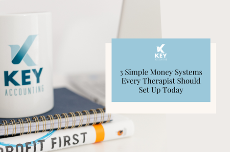 3 Simple Money Systems Every Therapist Should Set Up Today