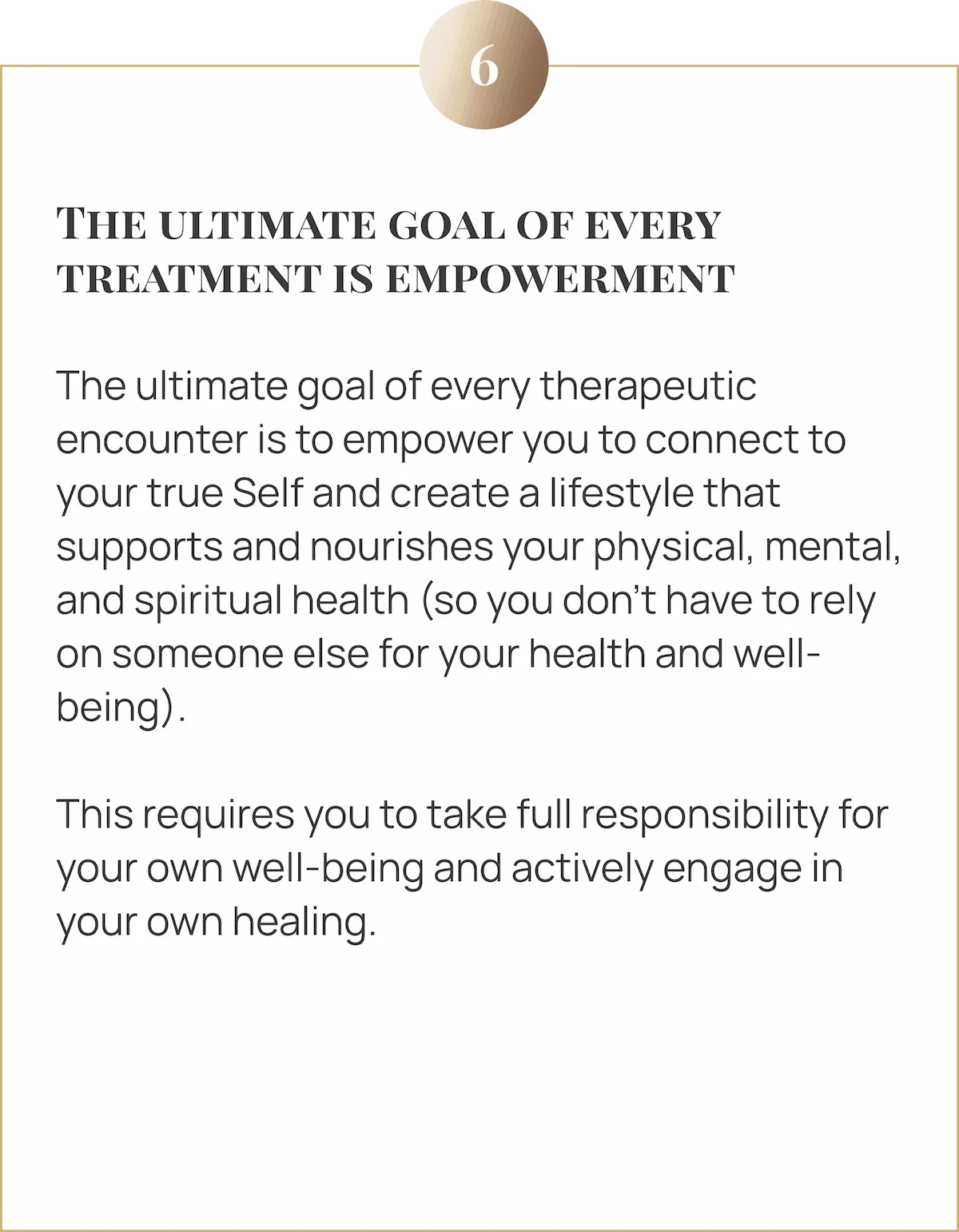 Image with text on the therapeutic goal: Patient empowerment to connect with their true Self and take responsibility for their own physical, mental, and spiritual well-being.