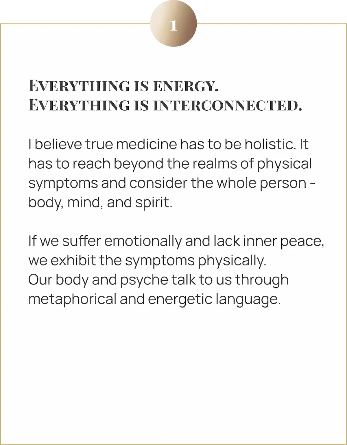 Image with text on healthcare philosophy: Everything is energy and interconnected. True medicine must be holistic, treating body, mind, and spirit, as emotional suffering manifests physically.