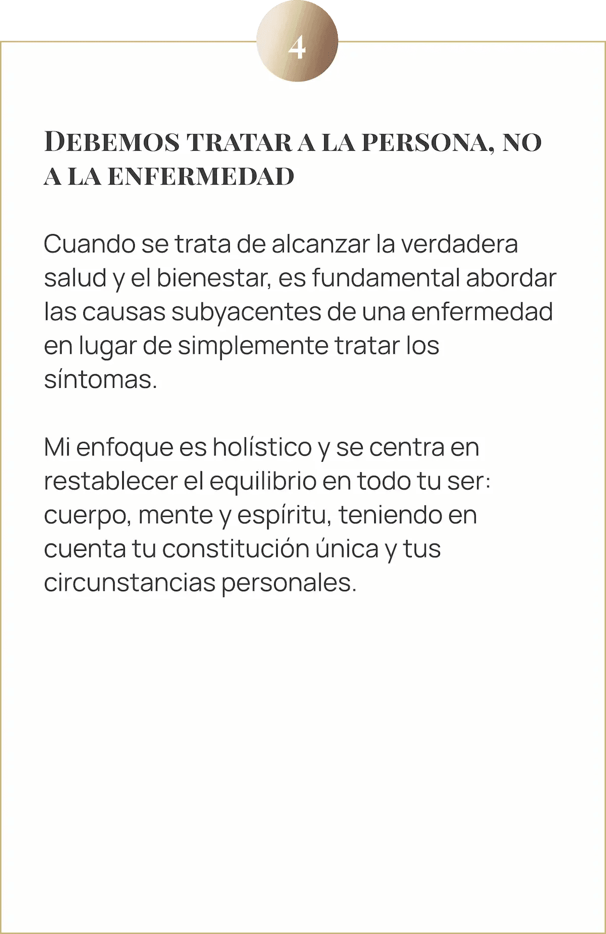 Imagen con texto sobre filosofía terapéutica: Tratar a la persona, no la enfermedad. Un enfoque holístico que busca las causas subyacentes y el reequilibrio integral según la constitución única de cada paciente.
