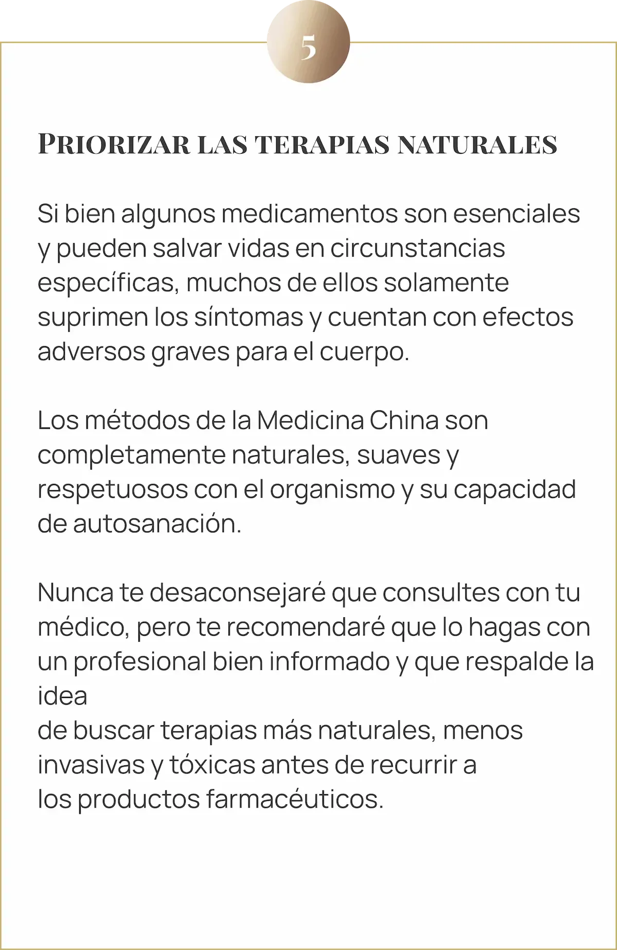 Imagen con texto sobre terapias naturales: La prioridad de usar métodos de medicina china menos invasivos y sin efectos secundarios antes de recurrir a fármacos, promoviendo una salud respetuosa y natural.