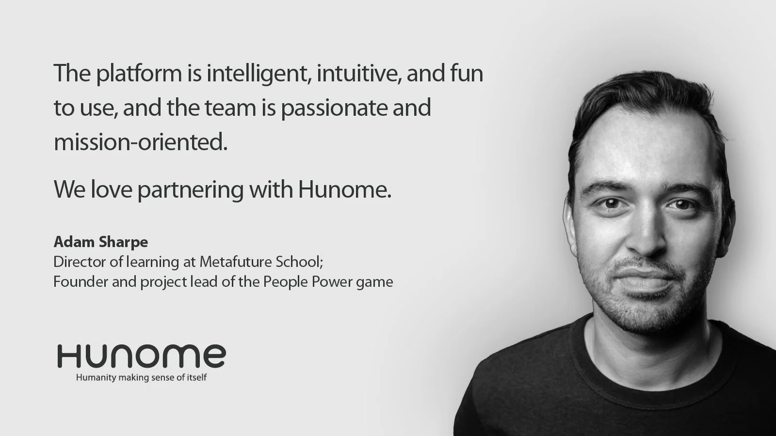 Adam Sharpe Hunome testimonial