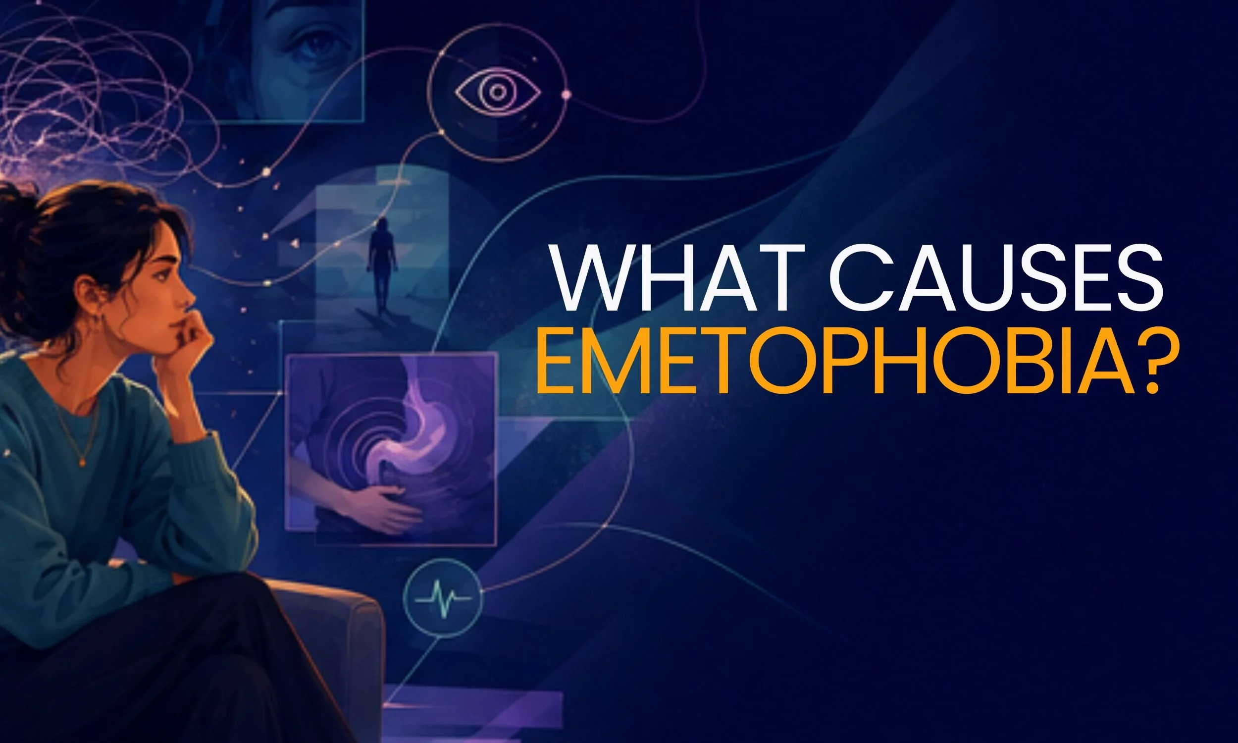 What causes Emetophobia?