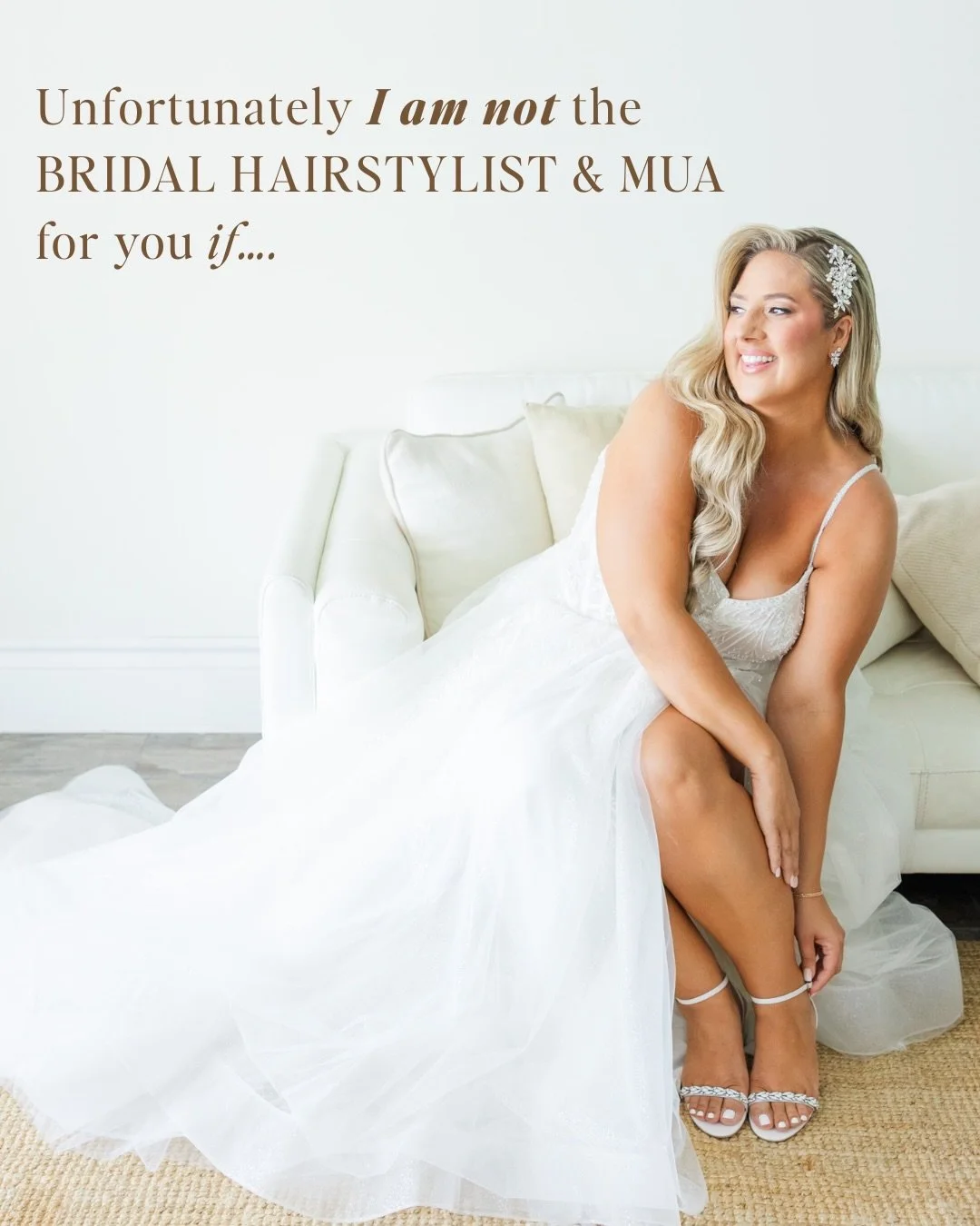 As bridal hairstylists and makeup artists we should always be a good fit for our brides! We are the ones that play a huge role in how you feel on one of the most emotional days of your life, not just how you look! 

We create peace of mind, confidenc