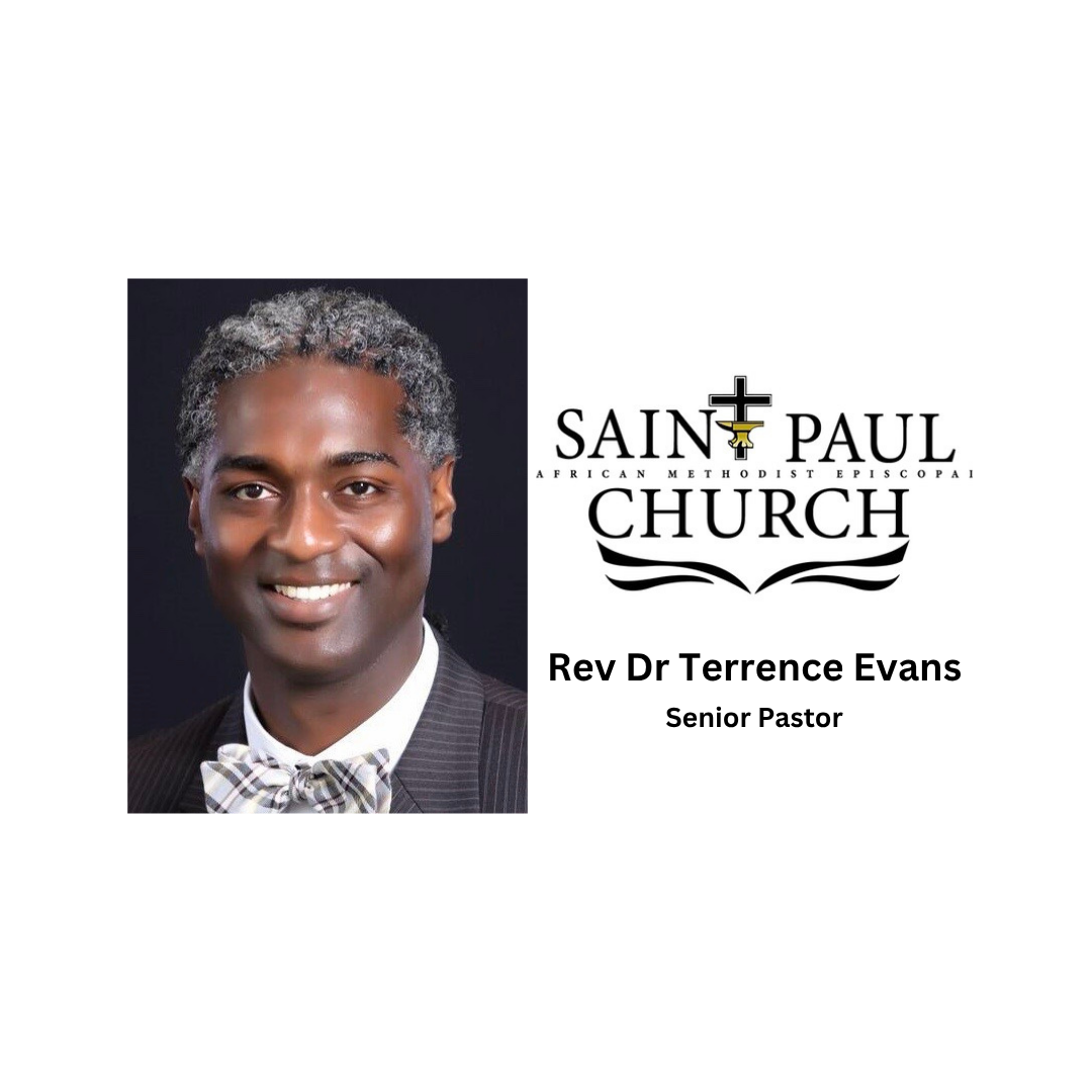 Rev. Dr. Terrence Evans on St. Paul AME Church and Faith in Community—Episode 102