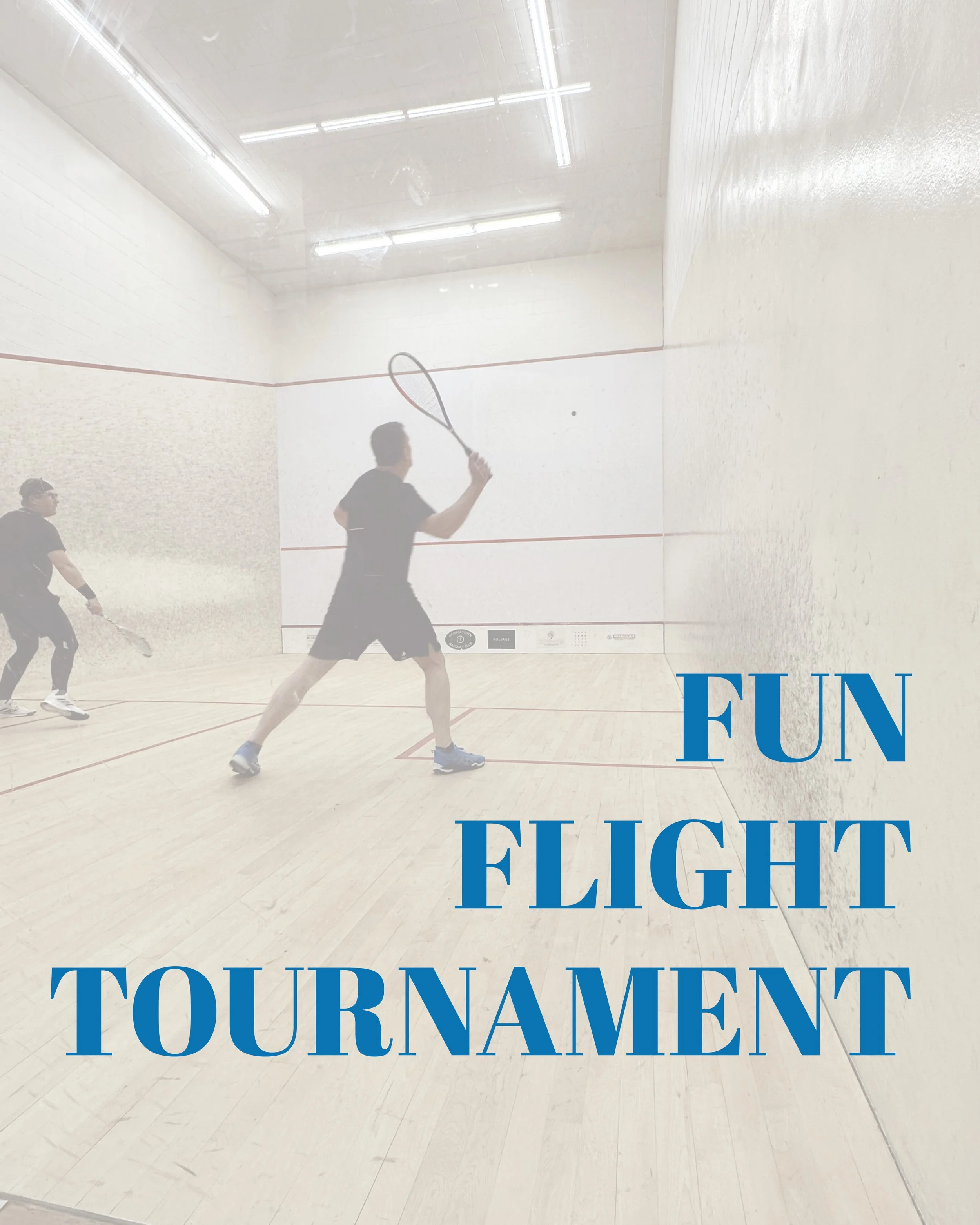 Fun Flight Squash Tournament