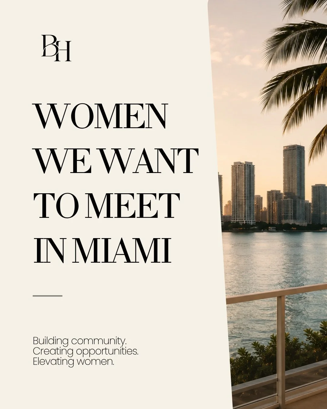 Calling all ambitious women in Miami. ✨

Over the last year, we&rsquo;ve brought together women from all different industries through networking events, collaborations, conversations, and community.

Some have become friends.
Some have become clients