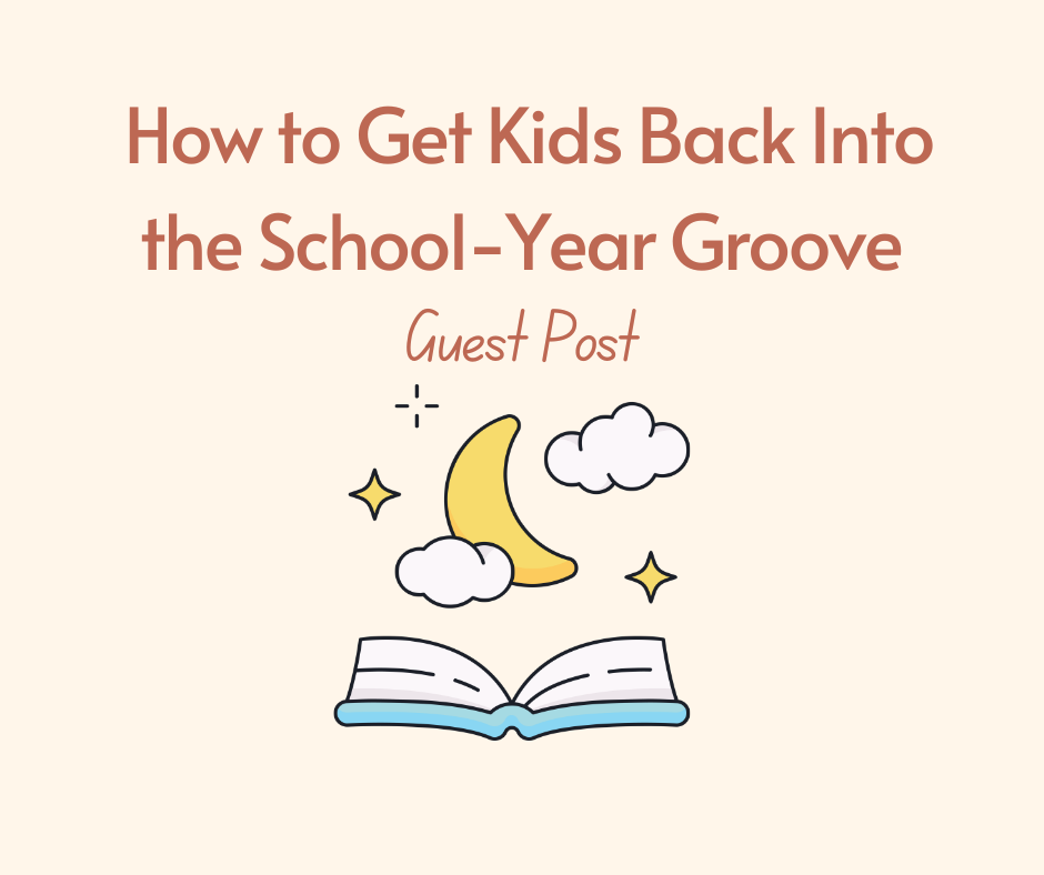 How to Get Kids Back Into the School-Year Groove