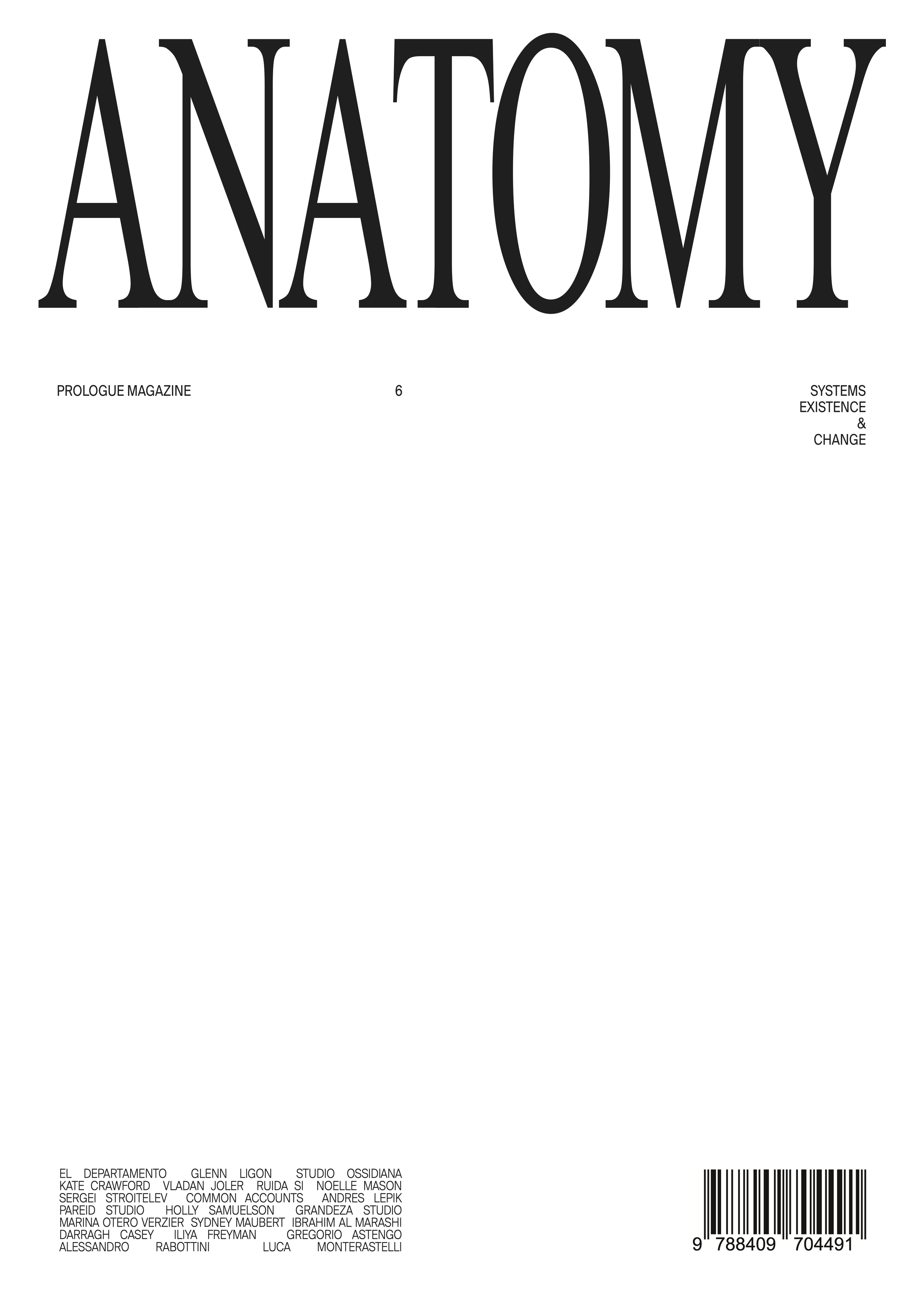 Magazine cover with large text 'ANATOMY', mentions 'Prologue Magazine', 'Systems Existence & Change', list of names at the bottom, and a barcode.