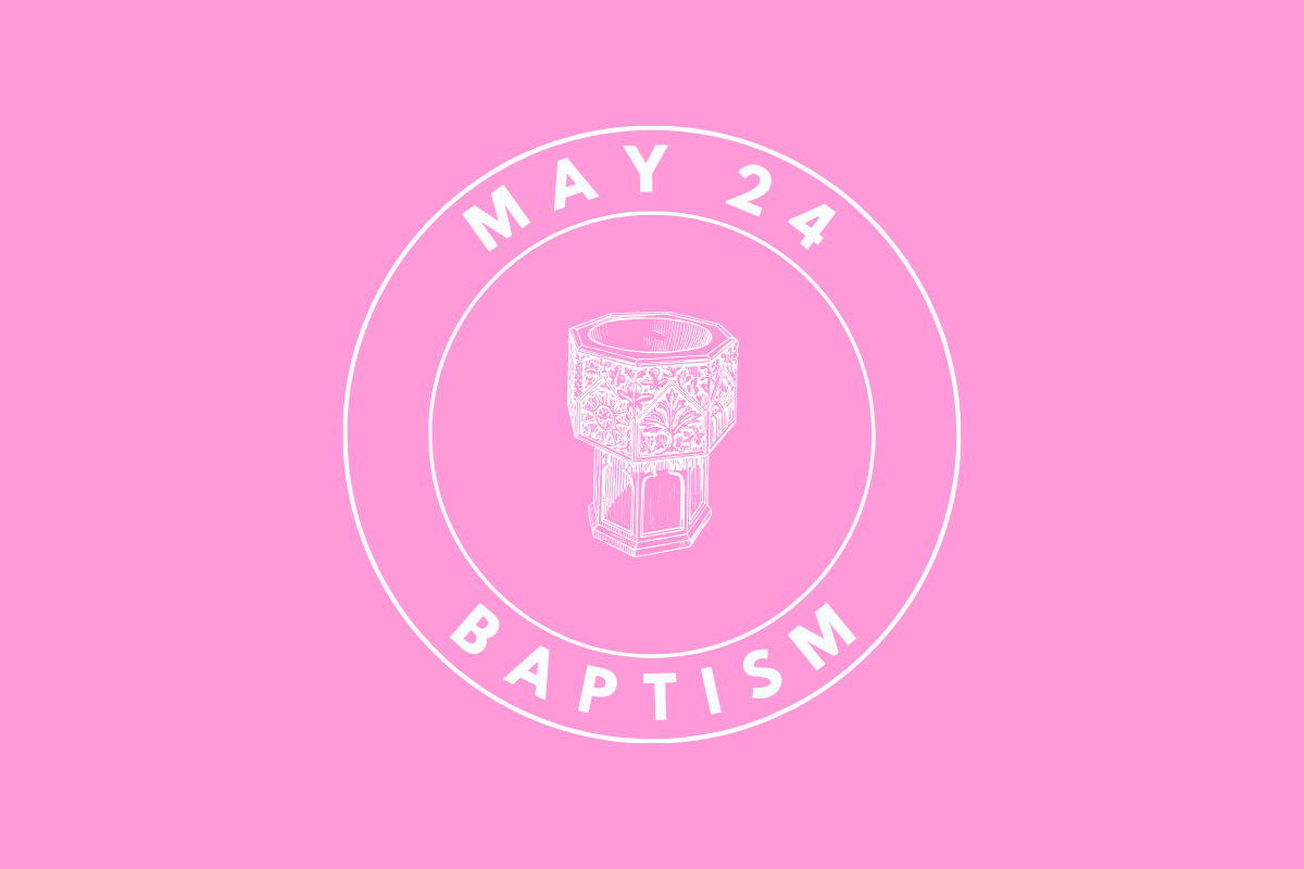 May 24 Baptism