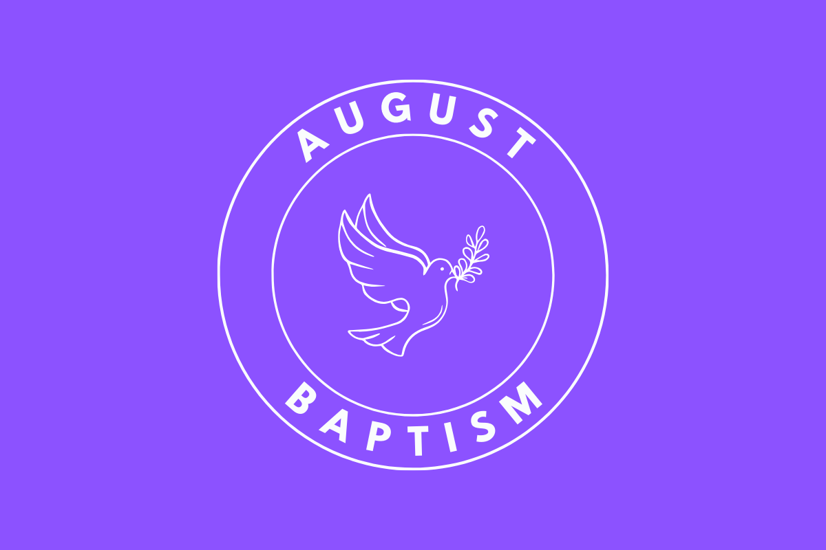 August Baptism