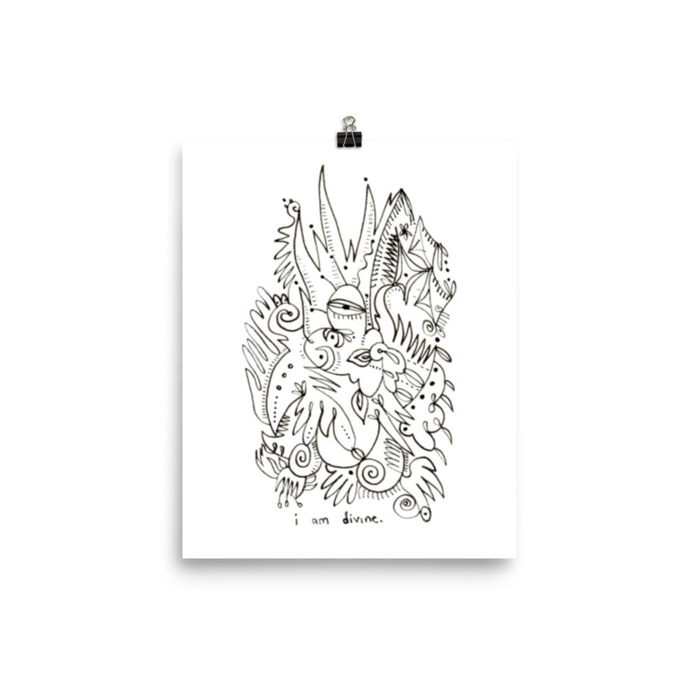 i am divine - print