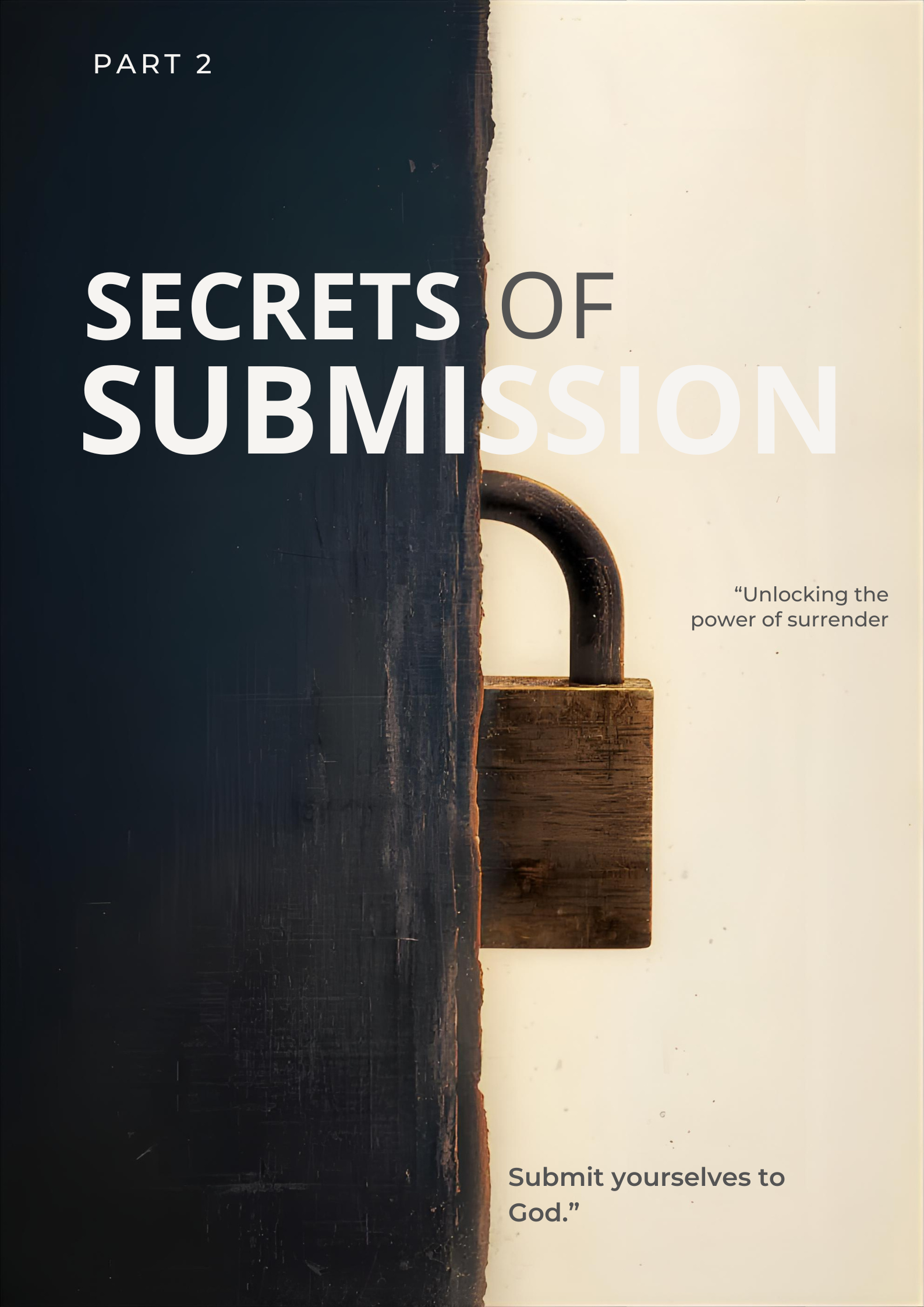 Sunday Service "Secrets of Submission" Part 2