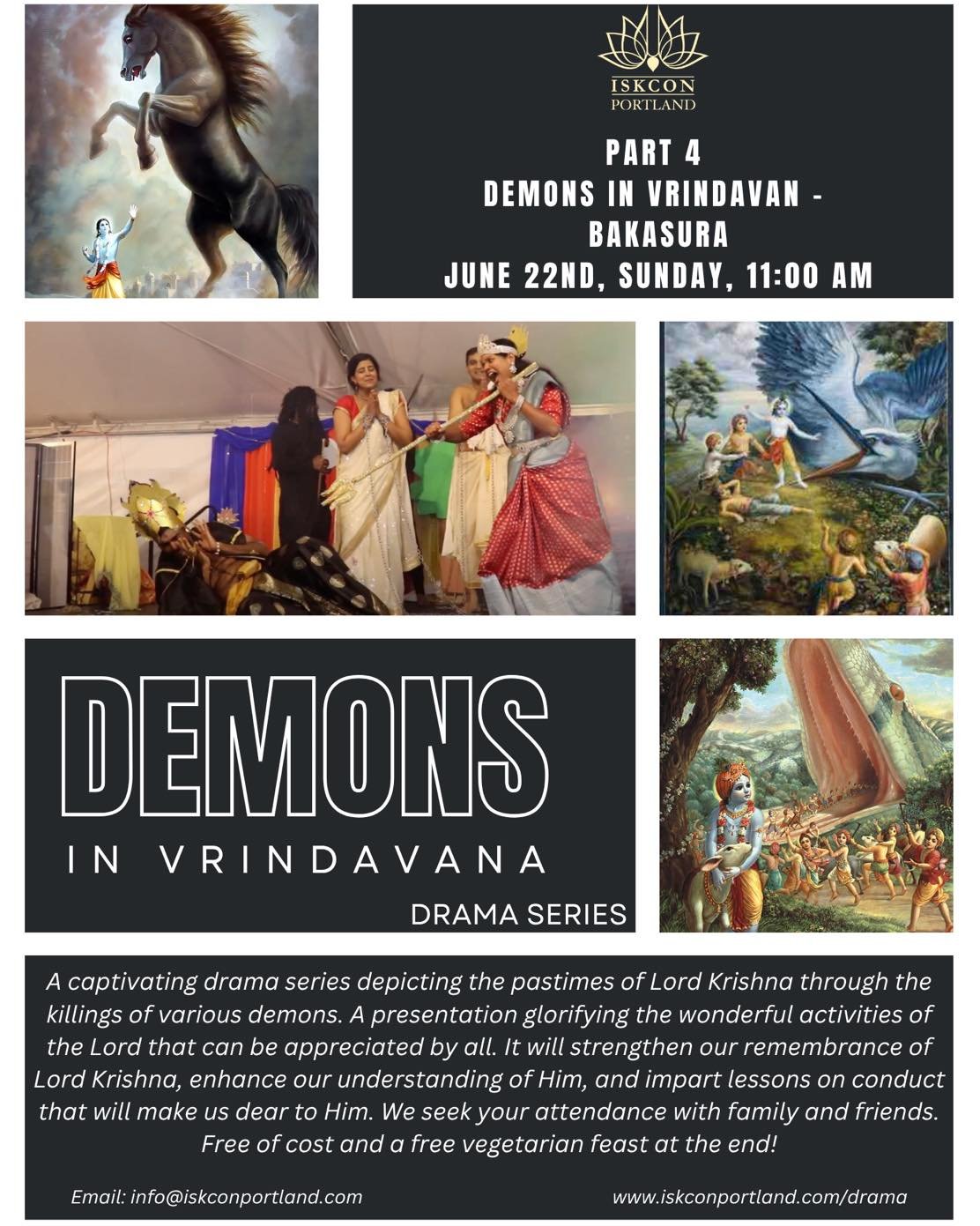 Please join us tomorrow for the Drama &quot;Demons in Vrindavan&quot; Part 4 - Bakasura - Sunday, Jun 22nd, 11 am onwards