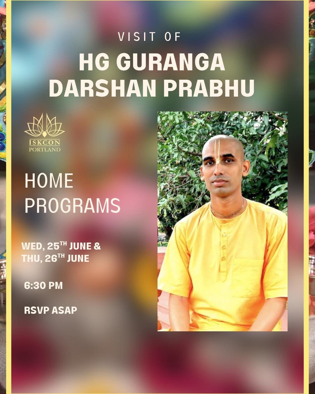 We are happy to announce that HG Gauranga Darshan prabhuji will visiting Portland starting today- Wed, June 25th to Thu, June 26th. 
Click the link https://www.iskconportland.com/visiting-devotee Visiting Devotee &mdash; ISKCON Portland 
or @iskconpo