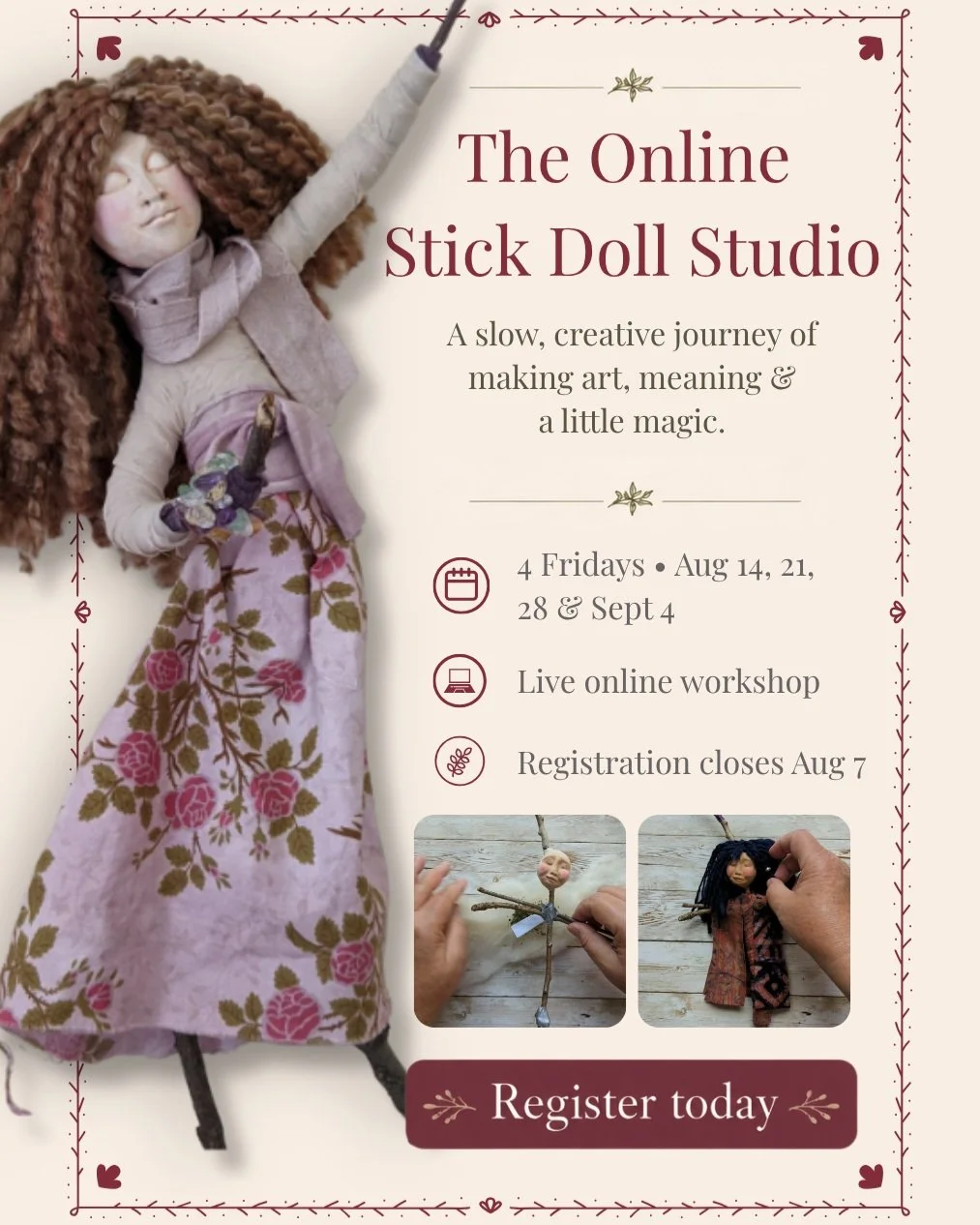 Something wonderful happens when you give yourself four Friday afternoons to make a doll.

You start with a stick or two and a face we'll make from a mold. And somehow she comes alive. 

Then comes the yarn and color and texture, and somewhere in the