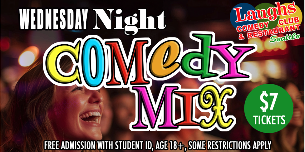 SEATTLE - SHOWCASE SHOW - LAUGHS COMEDY CLUB