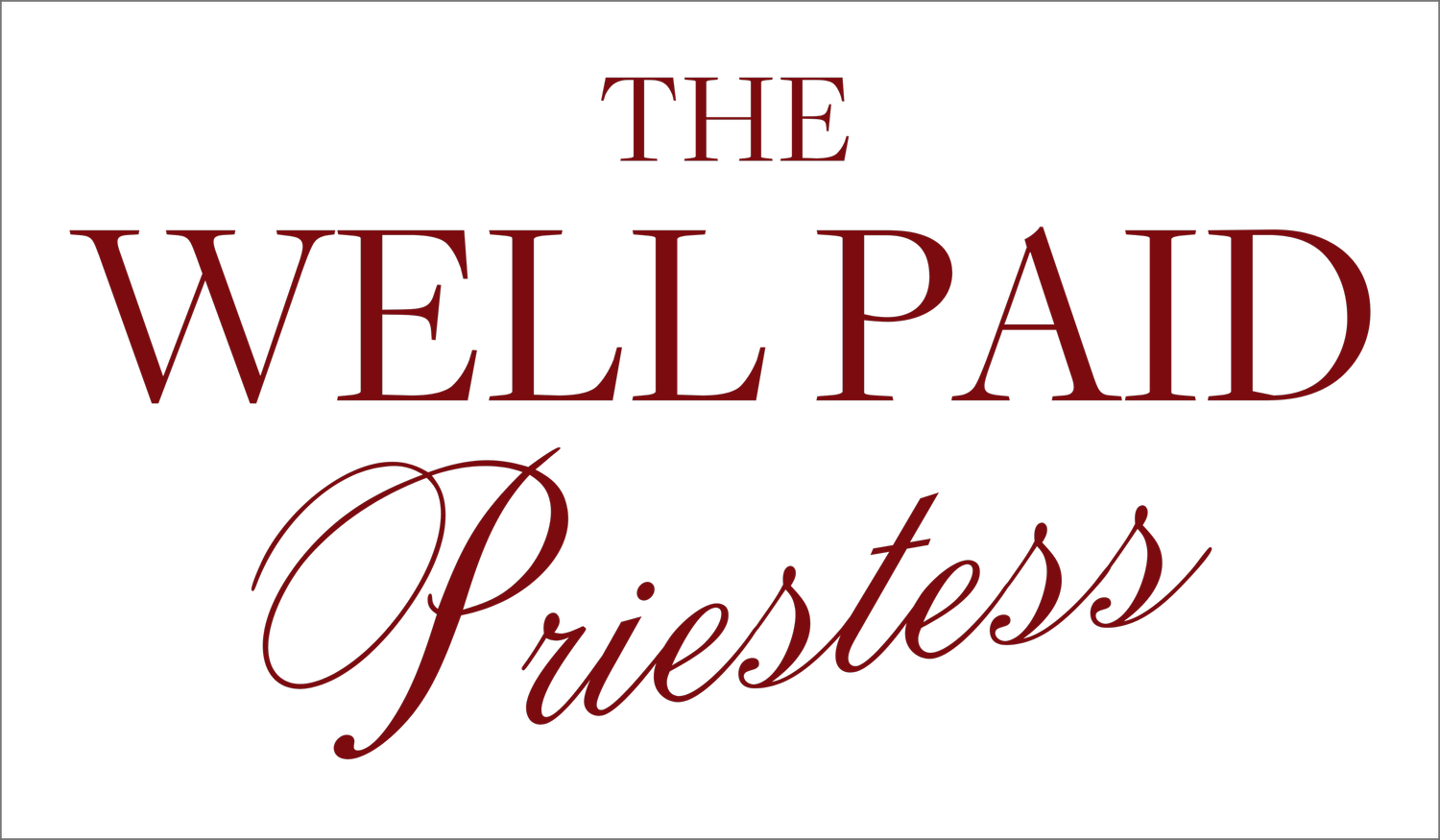 The Well Paid Priestess