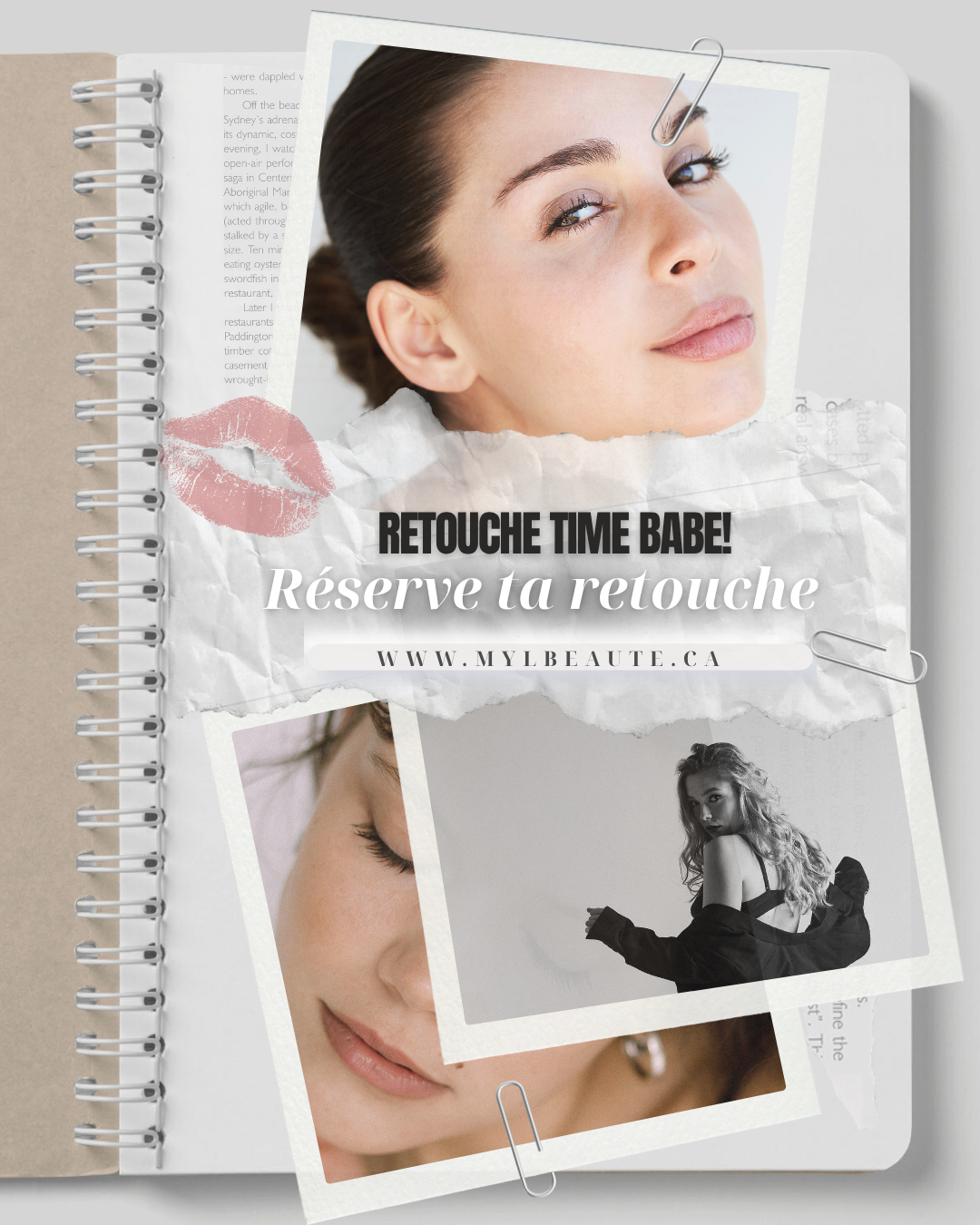 Une affiche promotionnelle pour un service de retouche photo montrant plusieurs images retouchées de femmes avec du texte en français, dont une en gros caractères "Retouche Time Babe! Réserve ta retouche" et un site web www.mylbeaute.ca.