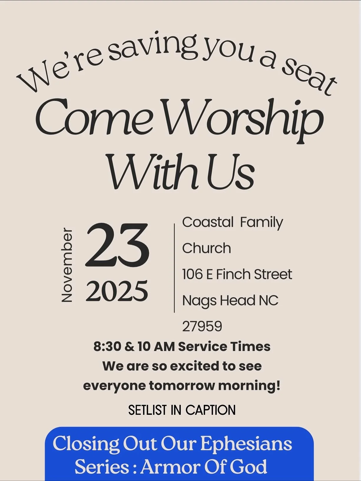 Join us tomorrow at Coastal! Pastor Stephen will be closing out our Ephesians series with a powerful message on the Armor of God. ⚔️
We love you and can&rsquo;t wait to see you!
Here&rsquo;s the worship setlist ⬇️
🎶Jehovah
🎶Only King Forever
🎶Migh