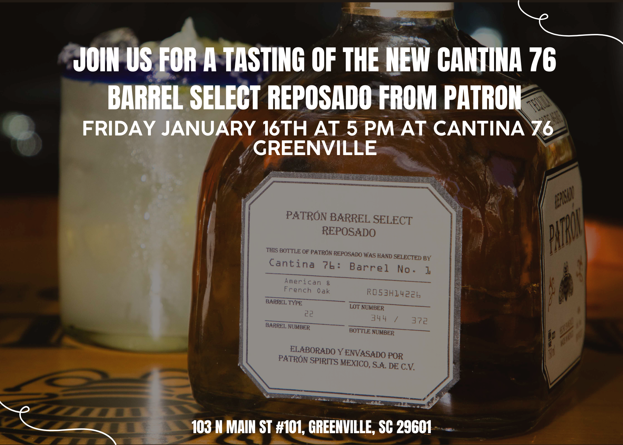 Barrel Select Patron Tasting at Cantina 76 - Greenville